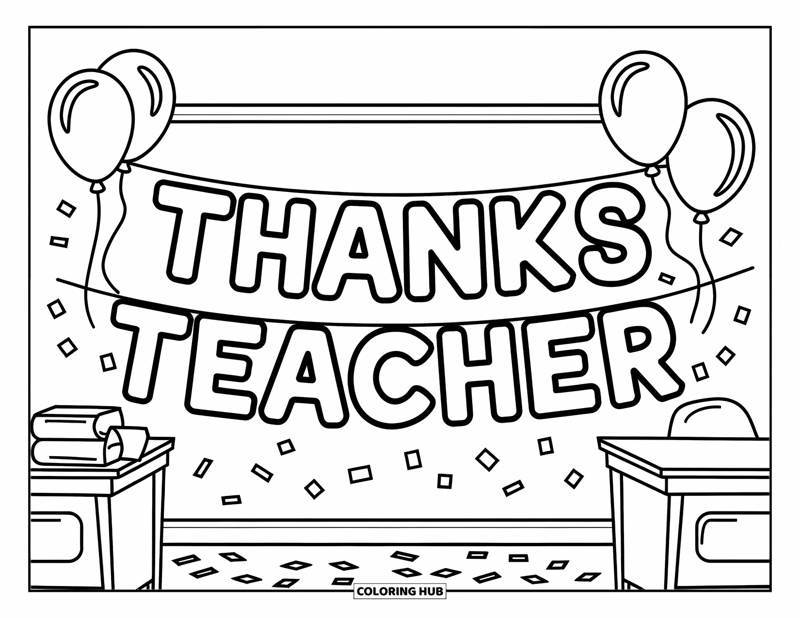 Thank You Teacher Coloring Page for Kids: A thank-you classroom banner with balloons and falling confetti