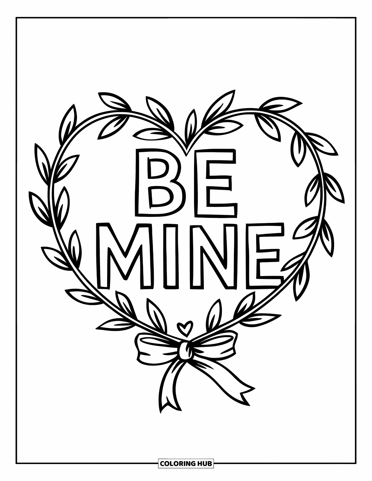 Valentine Coloring Page for Kids: Wreath with "Be Mine" text and ribbon