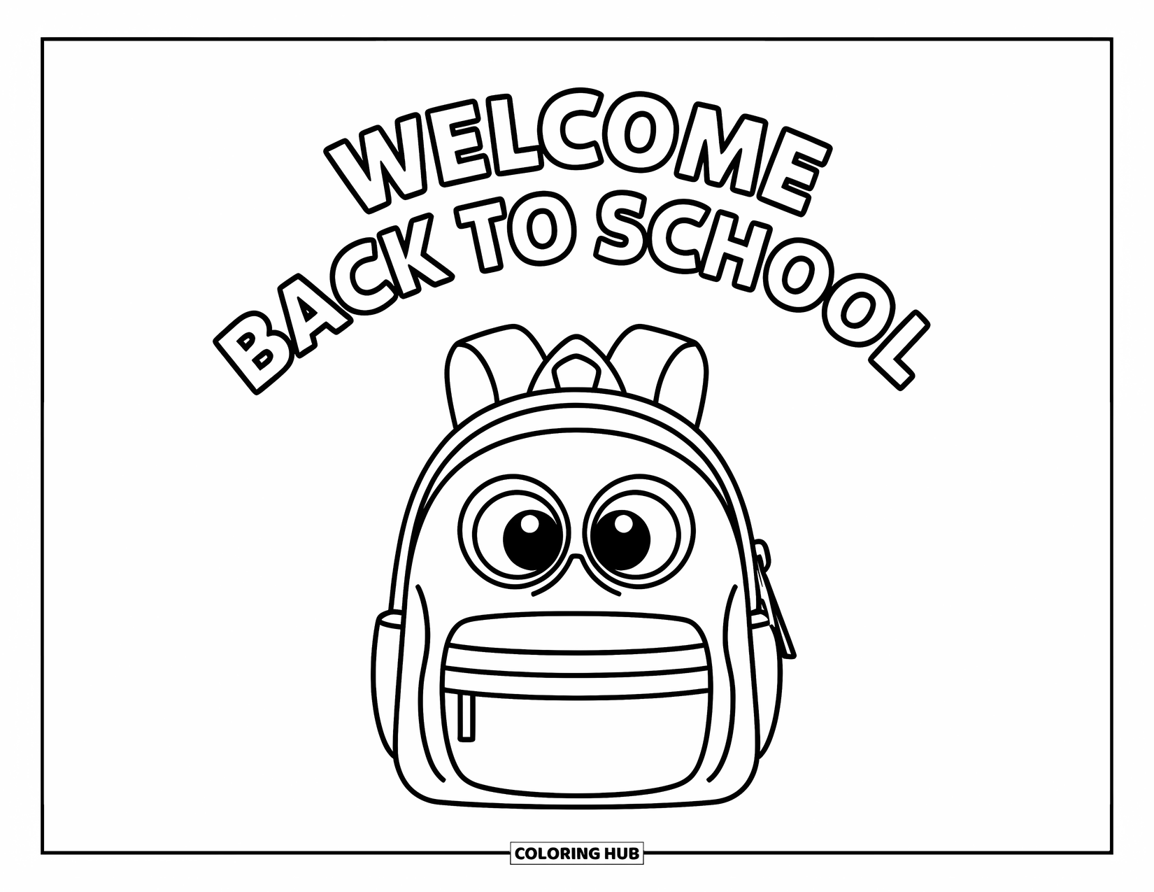 Welcome Back To School Coloring Page for Kids: Backpack with "Welcome Back to School" text above