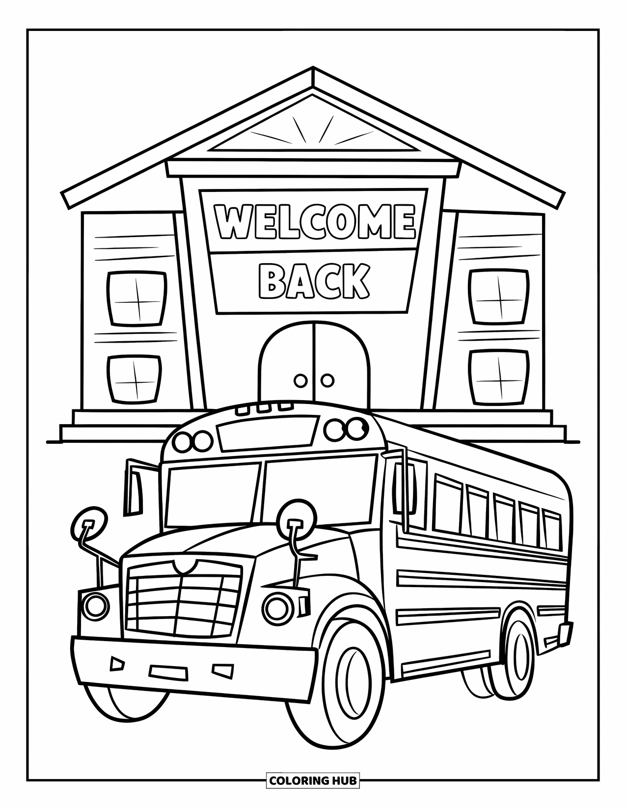 Welcome Back To School Coloring Page for Kids: School bus by building with "Welcome Back" sign above