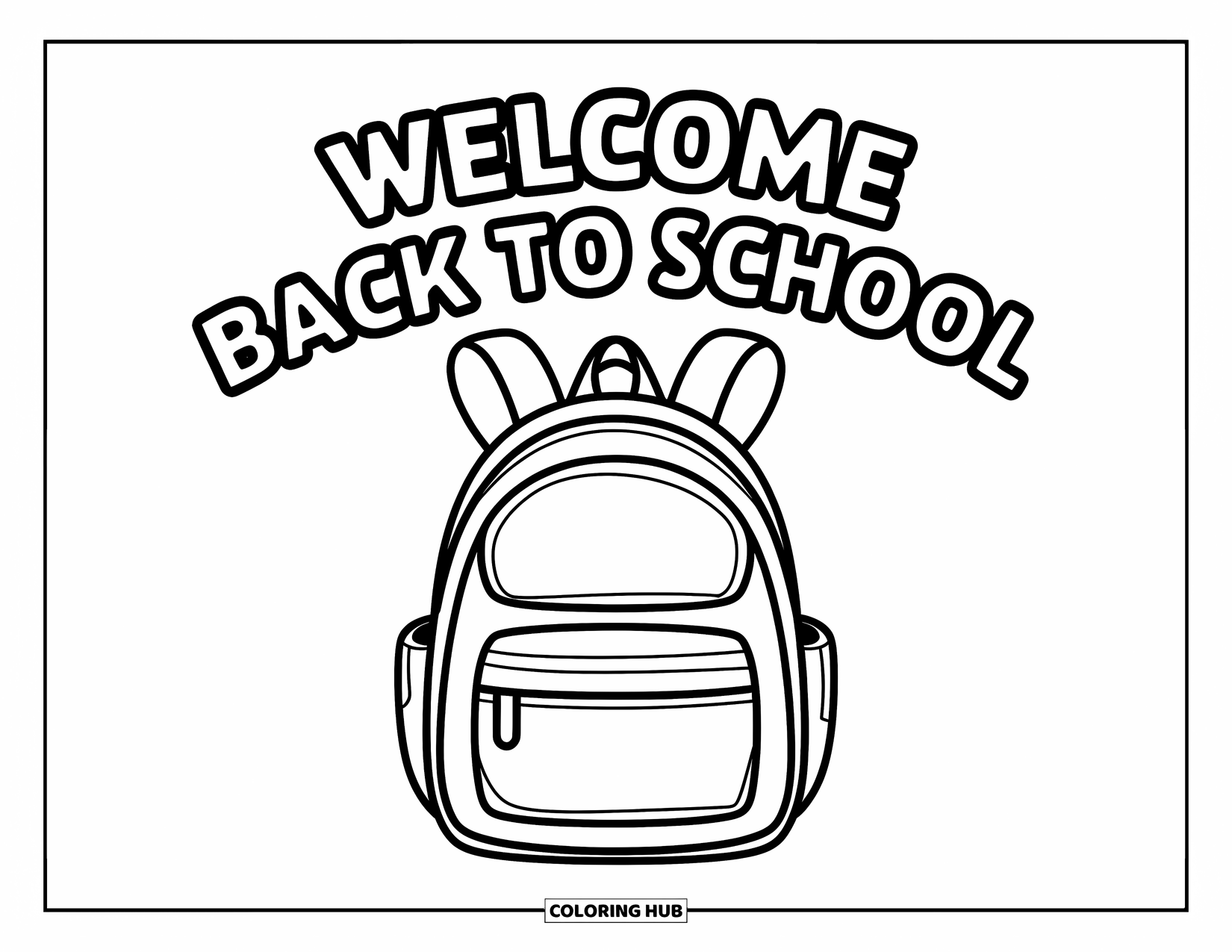 Welcome Back To School Coloring Page for Kids: Simple backpack with "Welcome Back to School" text above