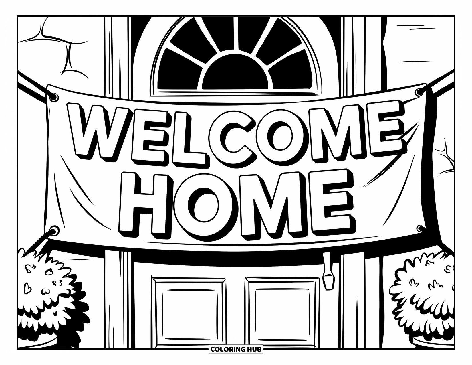 Welcome Home Coloring Page for Kids: Big "Welcome Home" banner above door with potted plants on each side