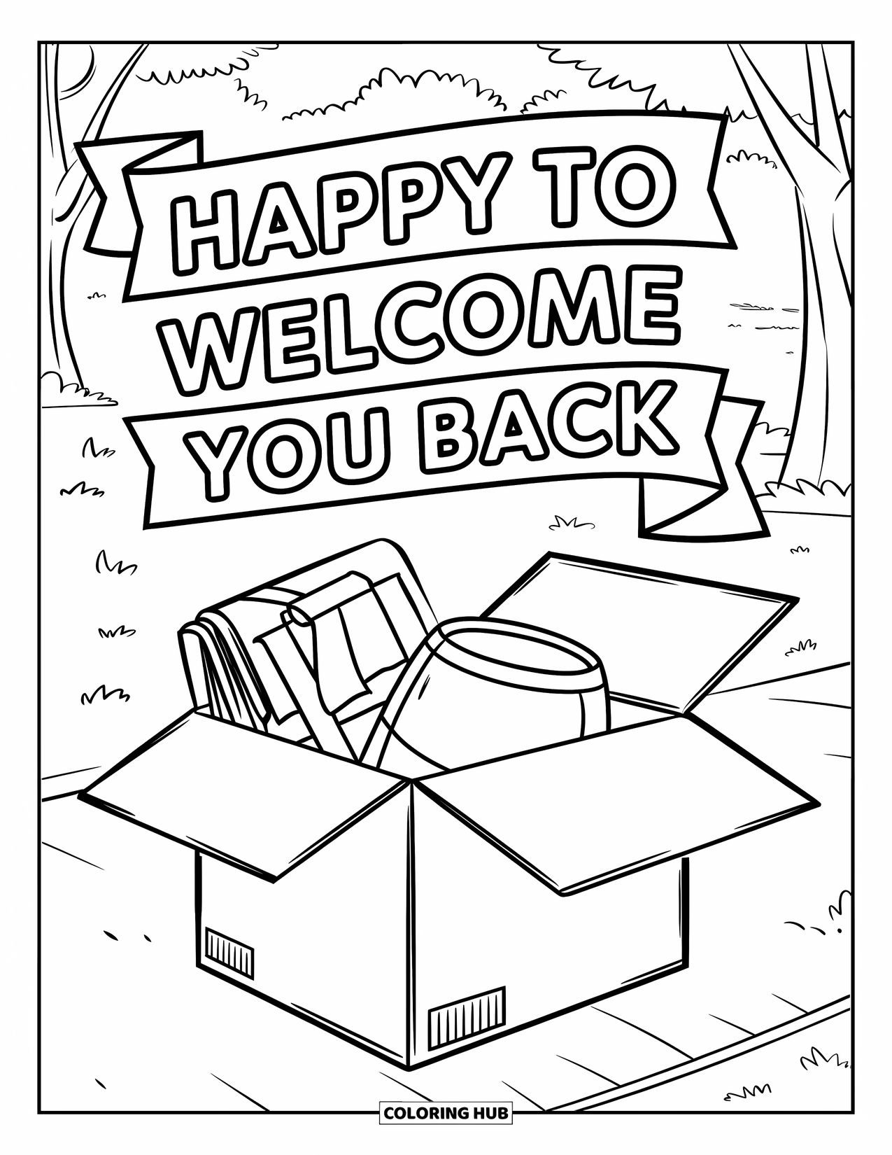 Welcome Home Coloring Page for Kids: Open box in park with items and a warm "Happy to Welcome You Back" sign