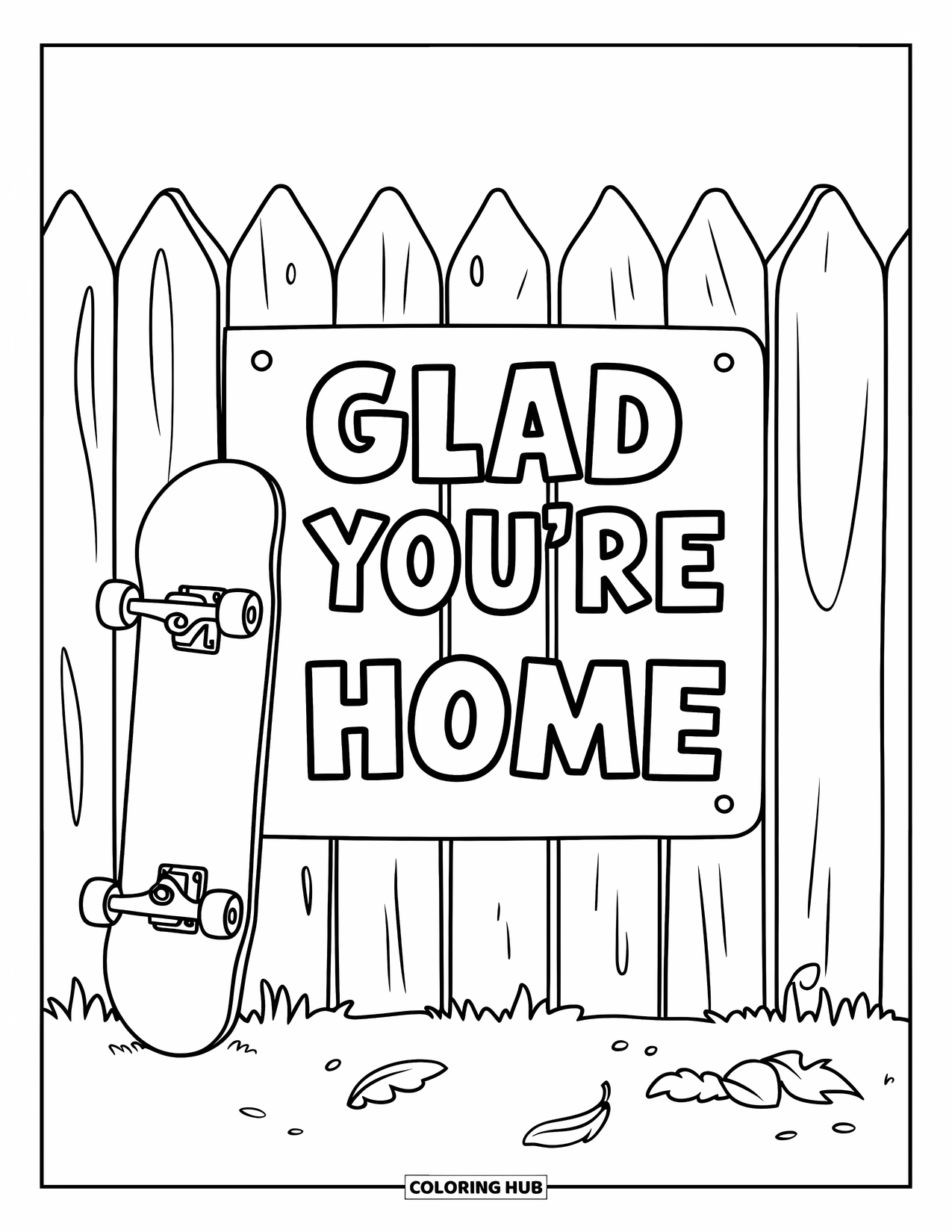 Welcome Home Coloring Page for Kids: Skateboard rests near picket fence with a kind "Glad You're Home" sign