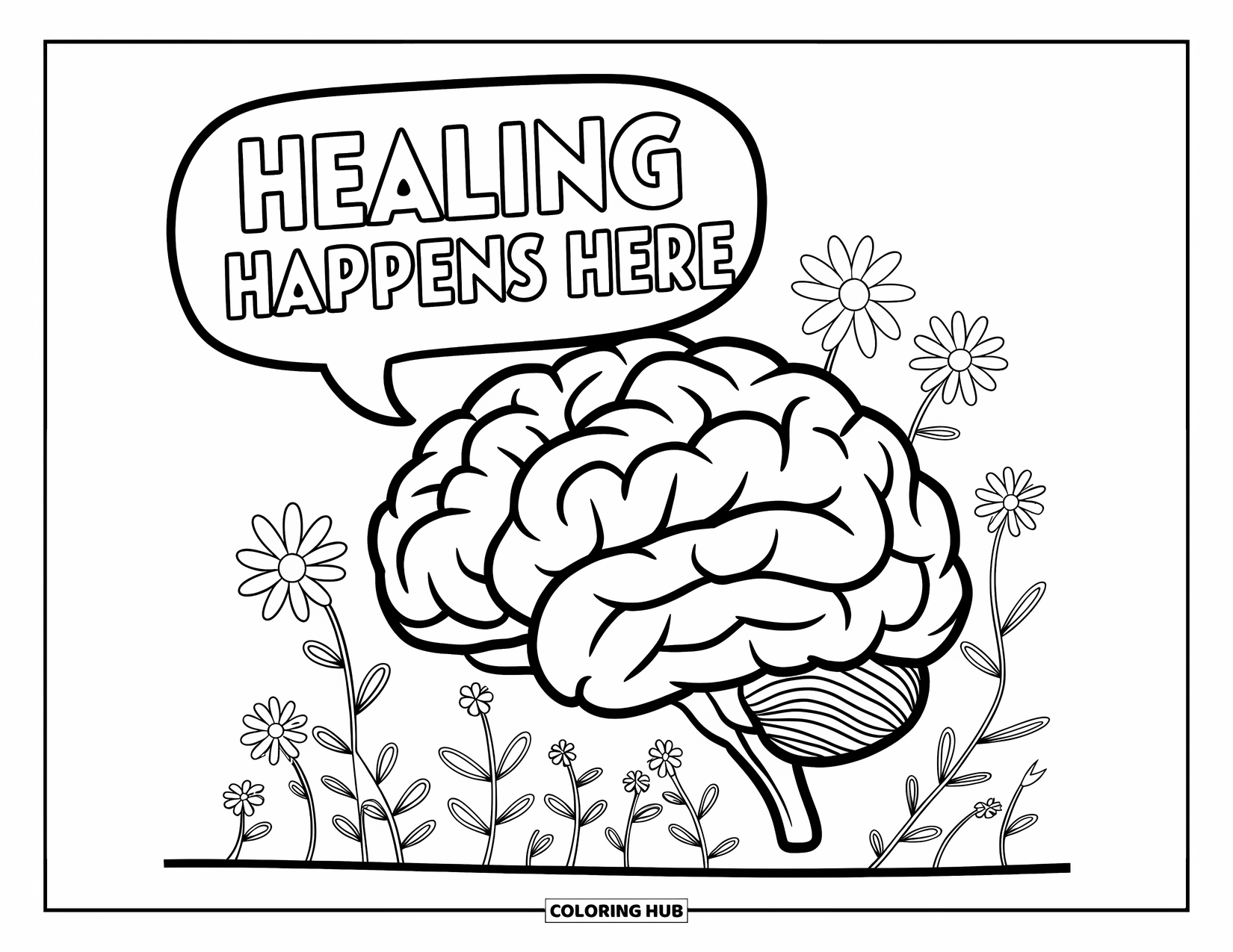Addiction Recovery Coloring Page for Kids: A brain with flowers and a speech bubble says "Healing Happens Here"