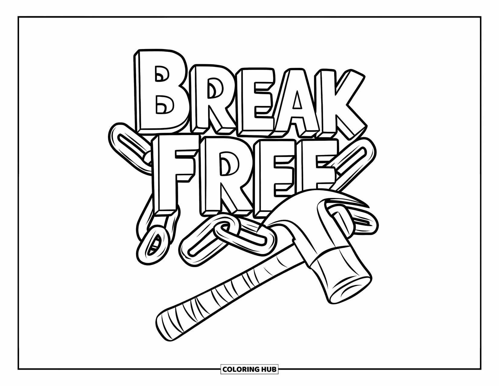 Addiction Recovery Coloring Page for Kids: A hammer breaks chains with the phrase "Break Free" below