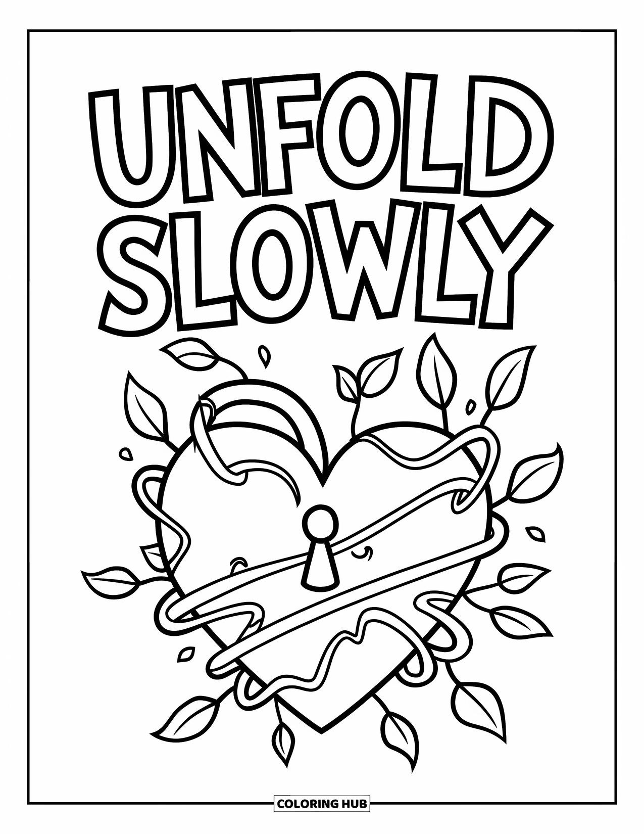 Addiction Recovery Coloring Page for Kids: A heart breaks free from tangled vines with "Unfold Slowly" above