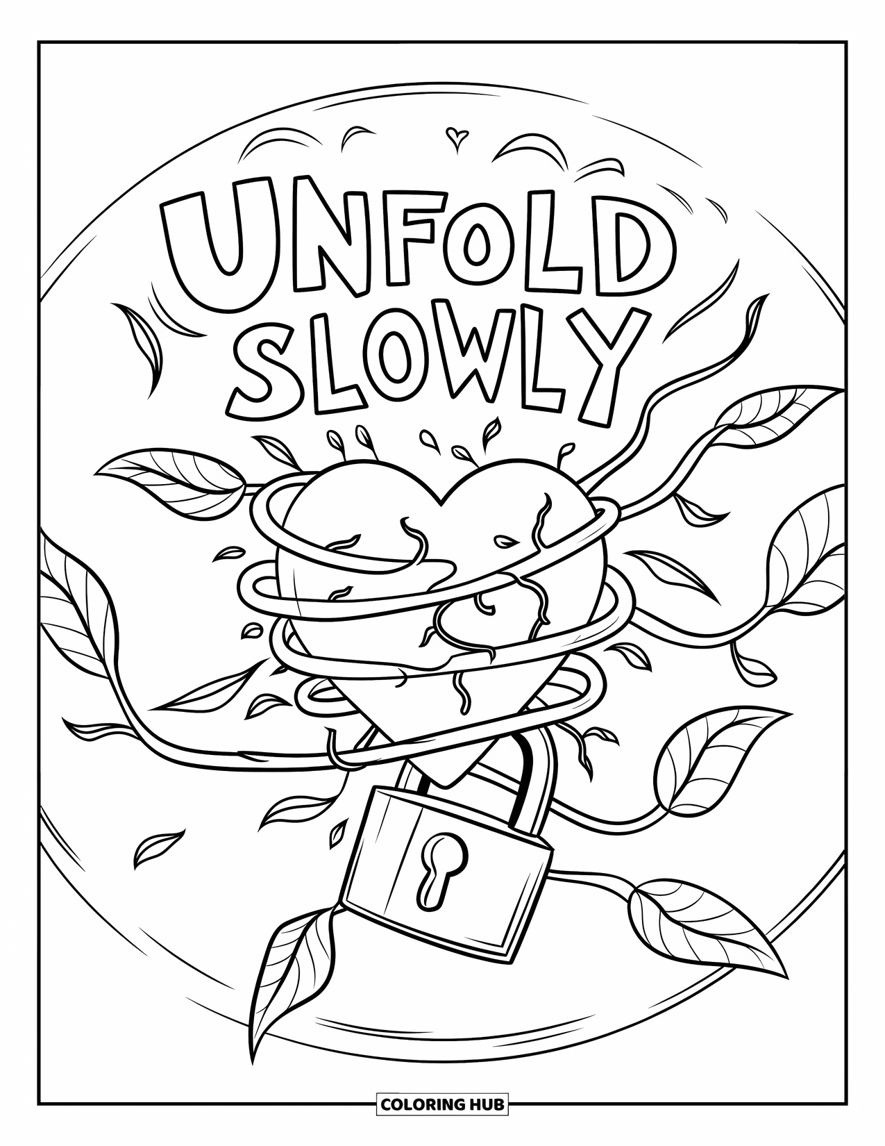 Addiction Recovery Coloring Page for Kids: A locked heart in vines escapes gently with the phrase "Unfold Slowly"