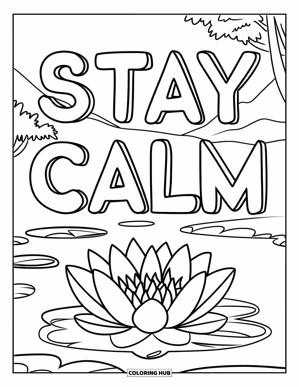 Addiction Recovery Coloring Page for Kids: A lotus flower floats on a pond under the words "Stay Calm"