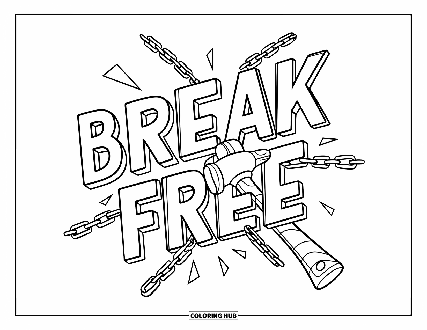 Addiction Recovery Coloring Page for Kids: Chains shatter under a mighty hammer and the words "Break Free"
