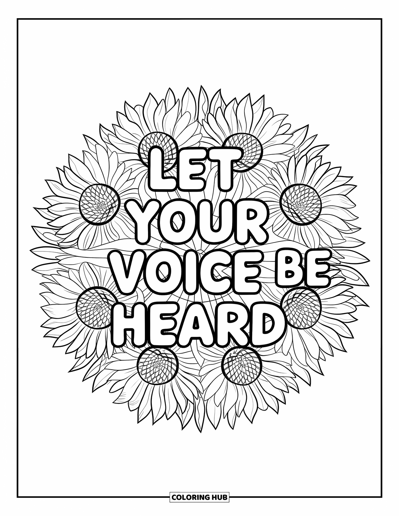 Anti-Bullying Coloring Page for Adults: Circular sunflower mandala frames the words "Let Your Voice Be Heard"