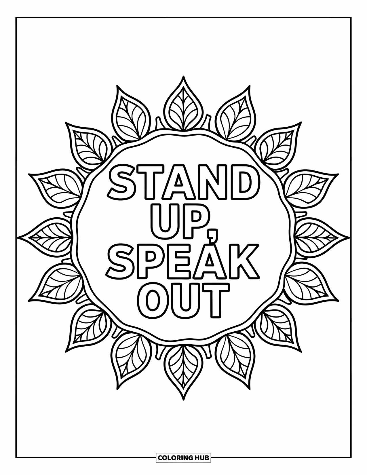 Anti-Bullying Coloring Page for Adults: Leafy mandala design surrounds the strong message "Stand Up, Speak Out"