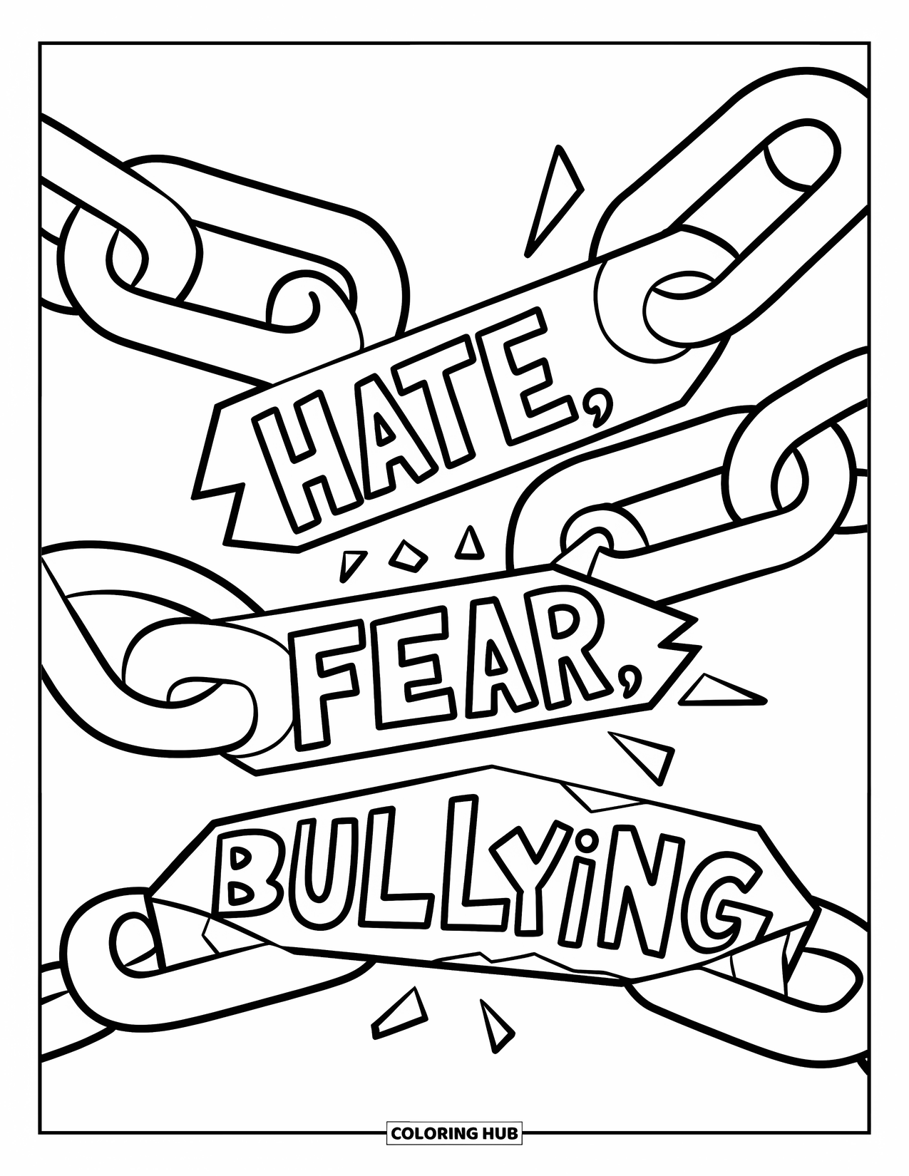 Anti-Bullying Coloring Page for Kids: Broken chain links with words like "Hate" and "Fear" being crushed