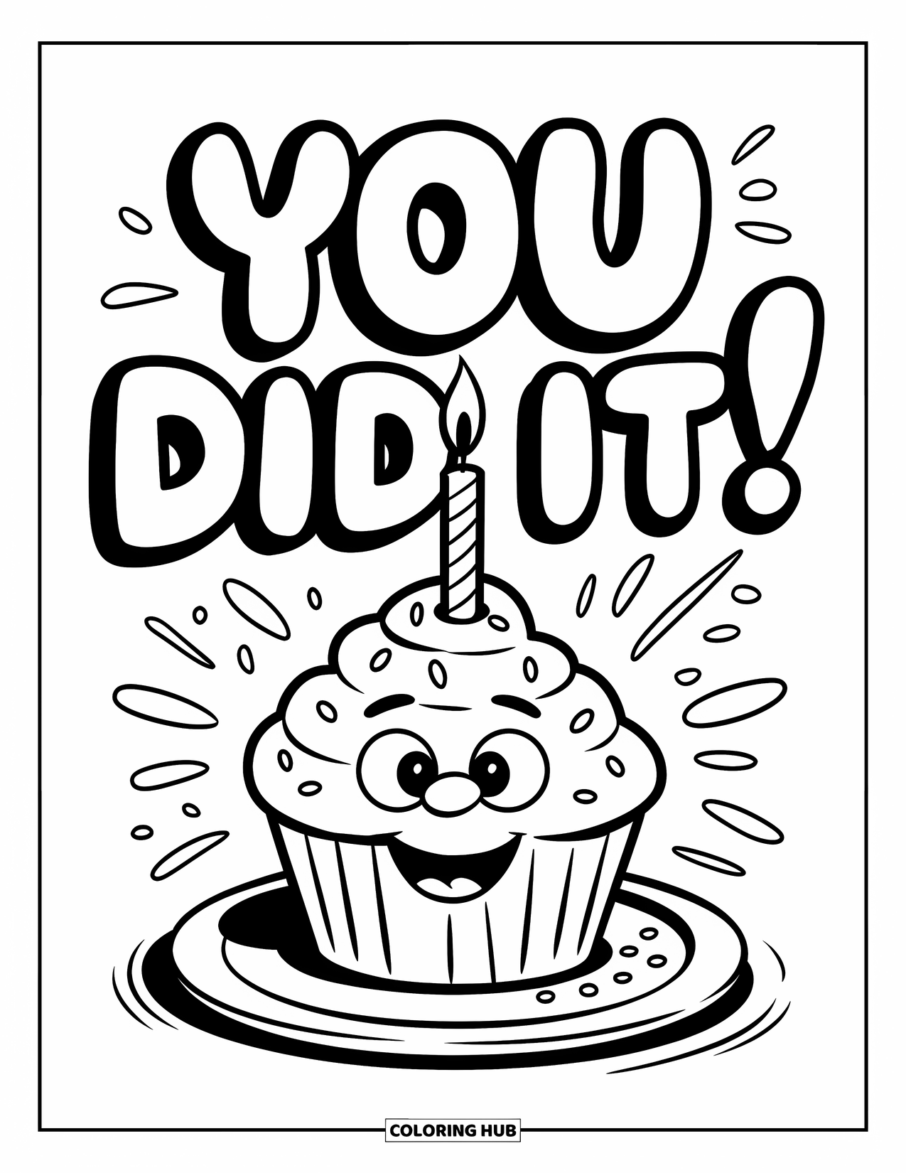 Congratulations Coloring Page for Kids: Cupcake with candle smiles under big bubble letters saying You Did It!