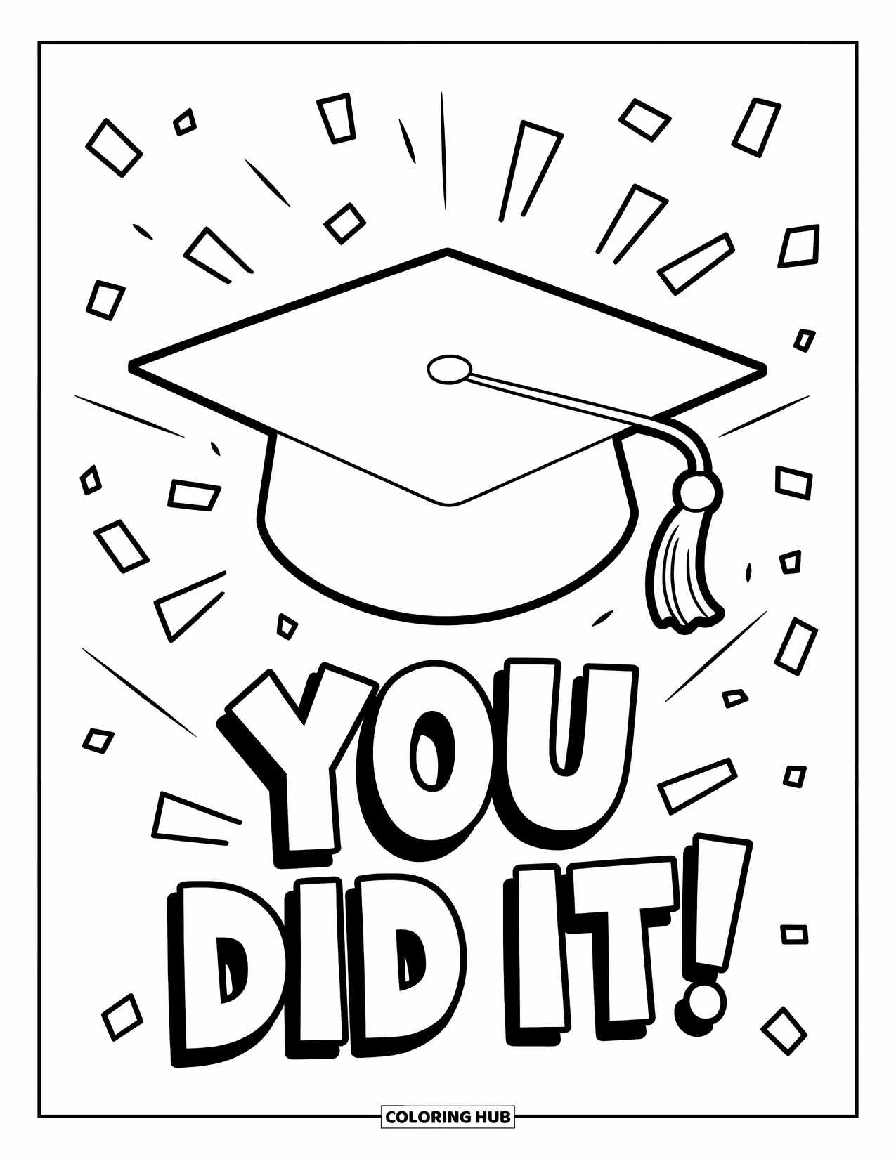Congratulations Coloring Page for Kids: Graduation cap flies high with confetti and the words You Did It!