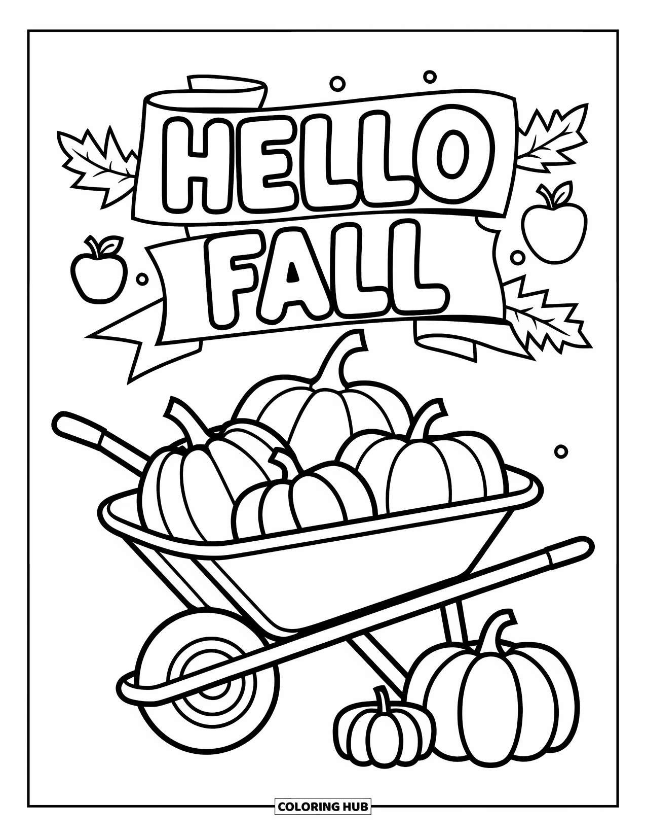 Hello Fall Coloring Page for Kids: A wheelbarrow overflows with pumpkins, apples, and a happy fall banner