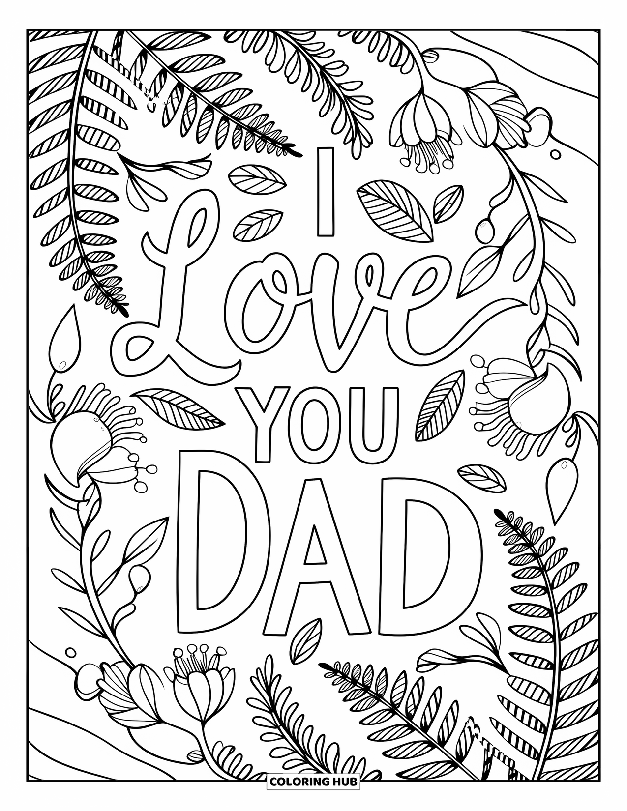 I Love You Dad Coloring Page for Adults: Floral vine background with "I Love You Dad" text