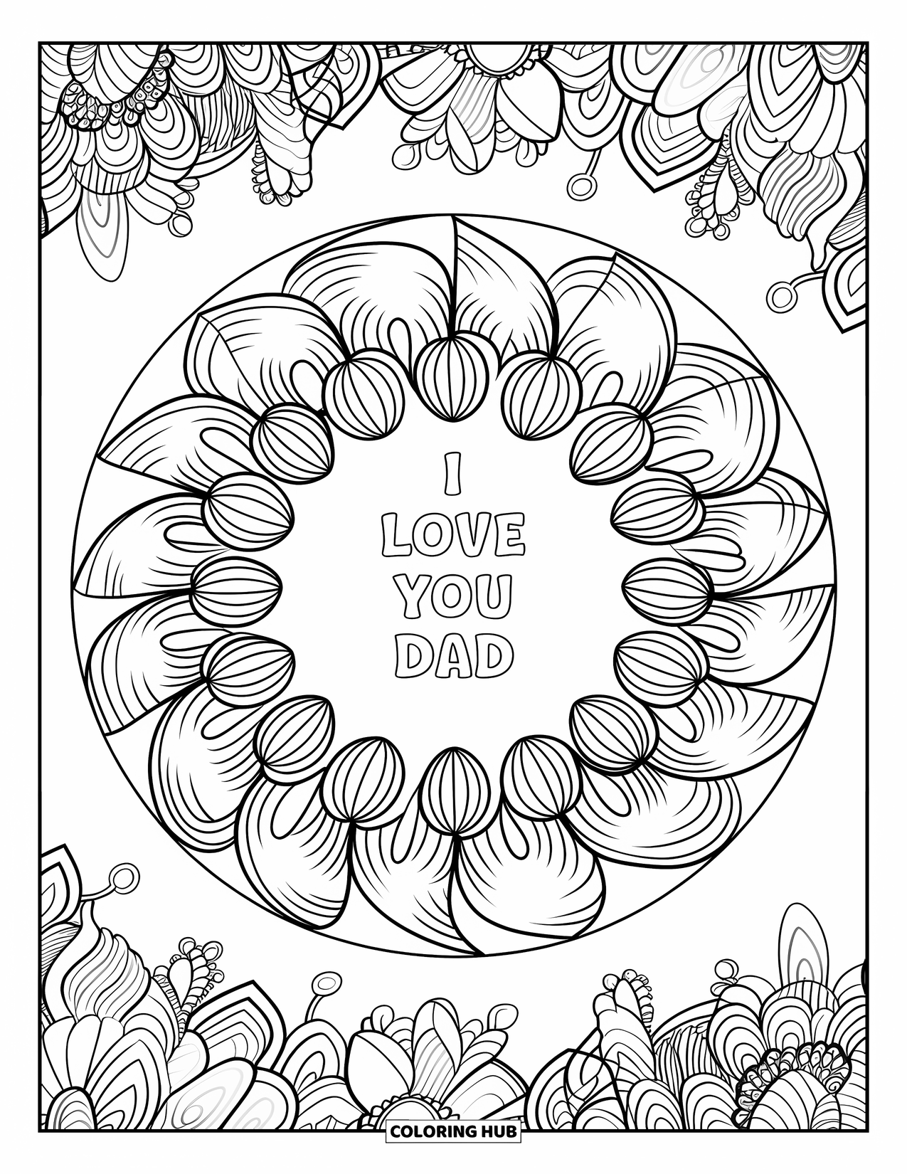 I Love You Dad Coloring Page for Adults: Round floral mandala framing "I Love You Dad"