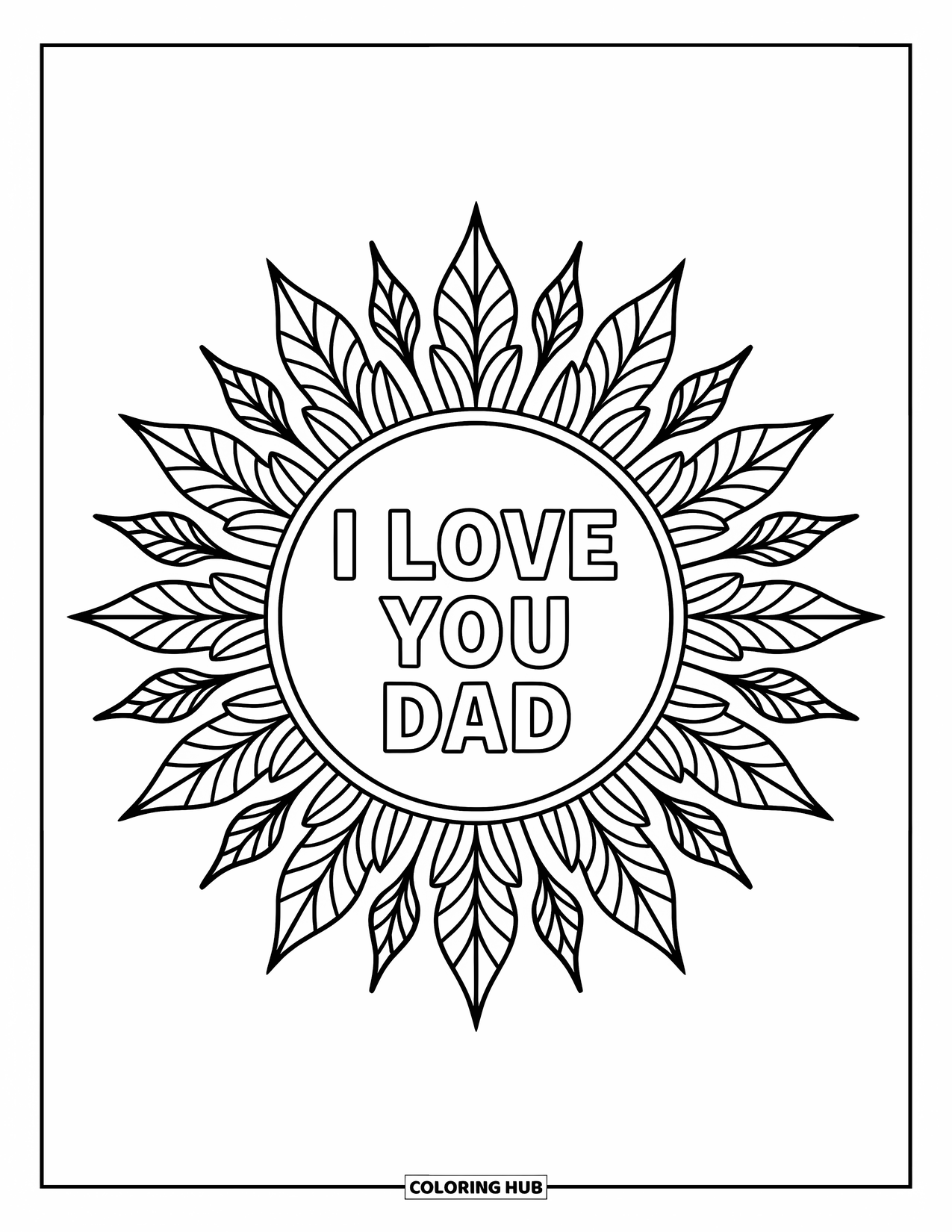 I Love You Dad Coloring Page for Adults: Sunburst floral mandala with "I Love You Dad"