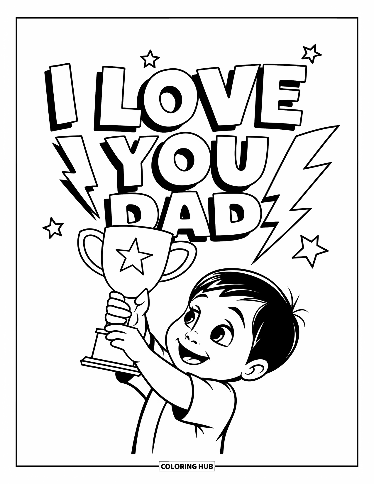 I Love You Dad Coloring Page for Kids: Child holding trophy that says "I Love You Dad"