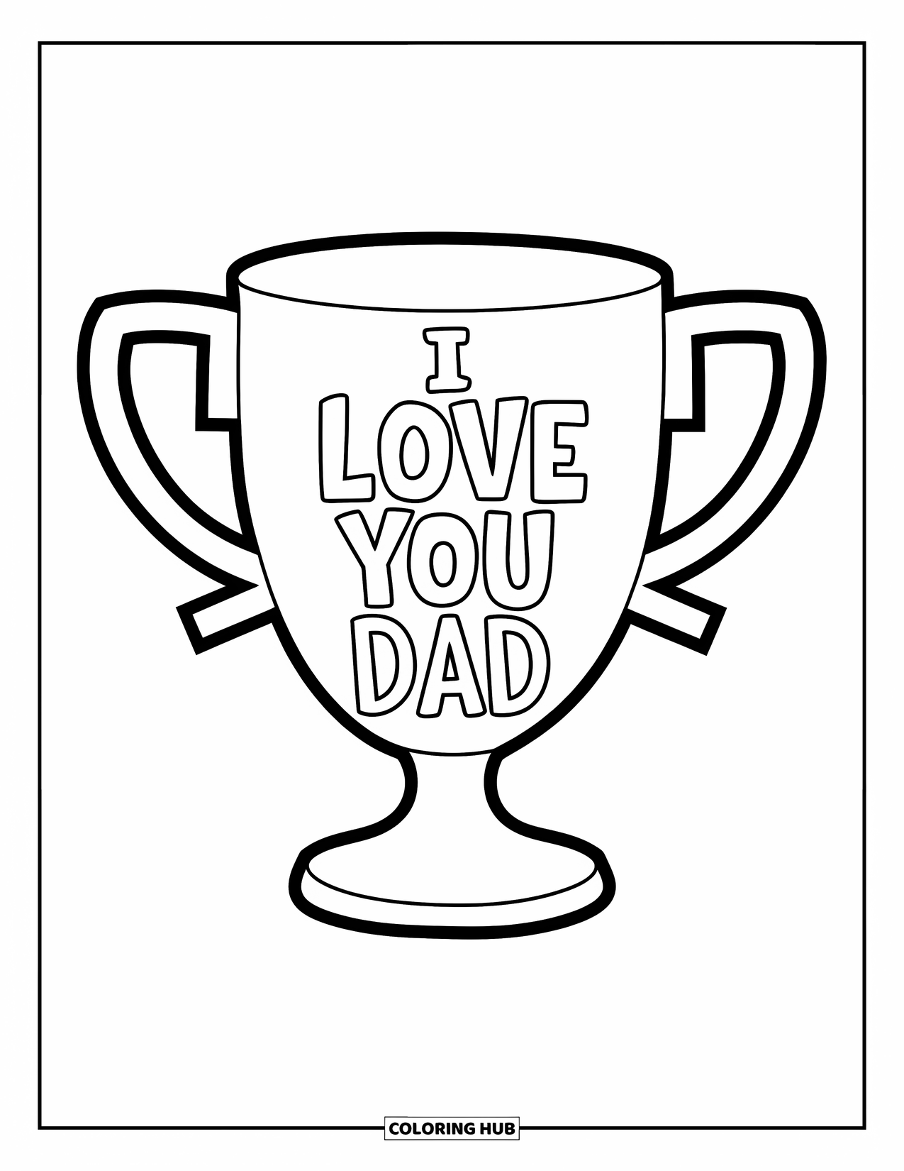 I Love You Dad Coloring Page for Kids: Simple trophy with "I Love You Dad" in bold letters