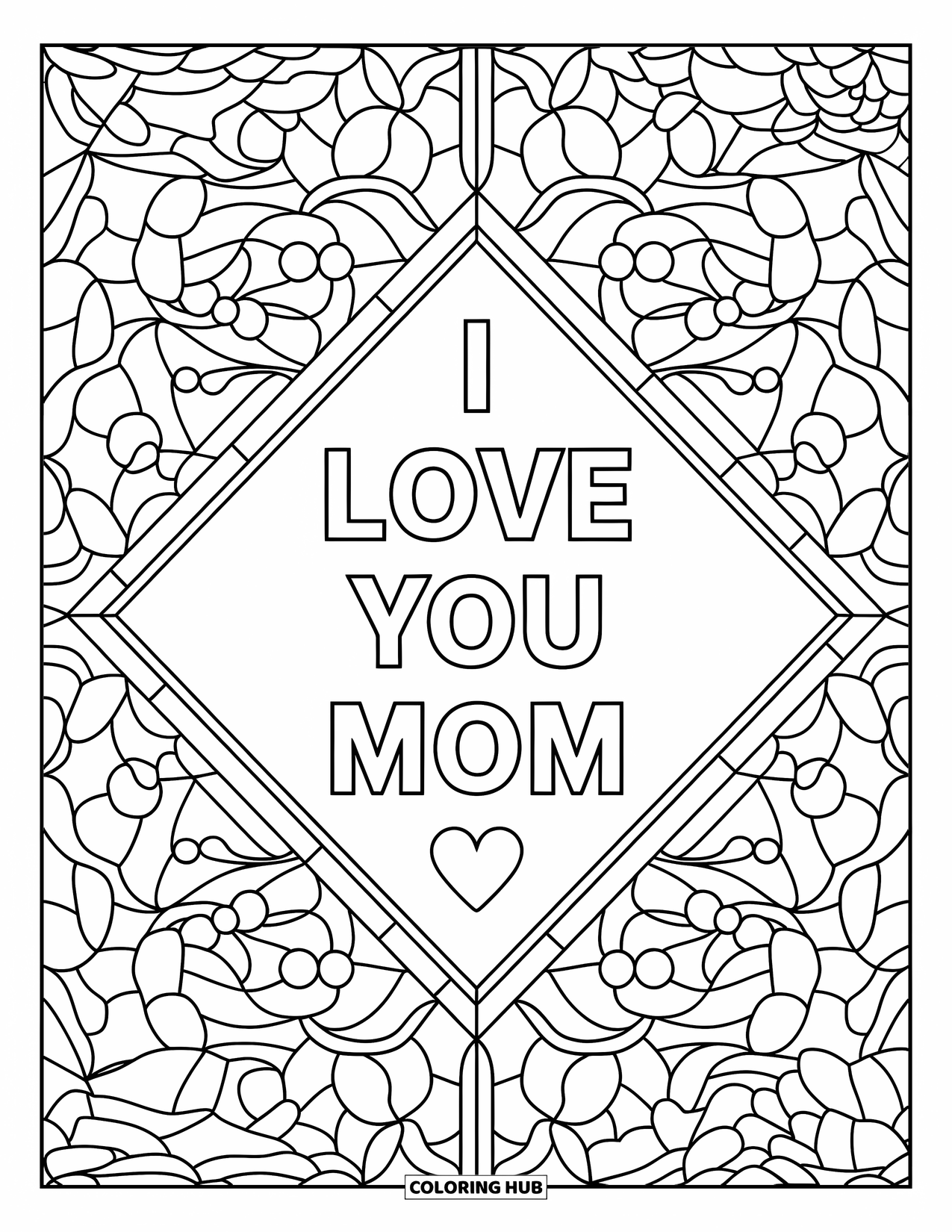 I Love You Mom Coloring Page for Adults: Diamond stained glass pattern with "I Love You Mom" and flowers