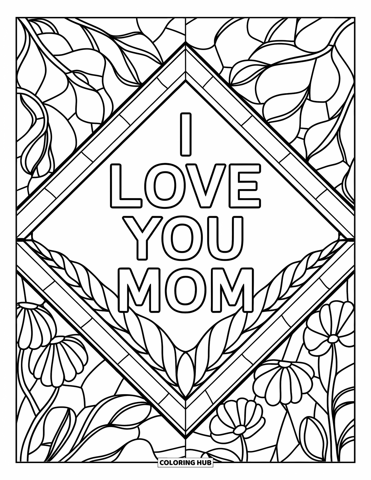 I Love You Mom Coloring Page for Adults: Diamond stained glass window filled with flowers and "I Love You Mom"