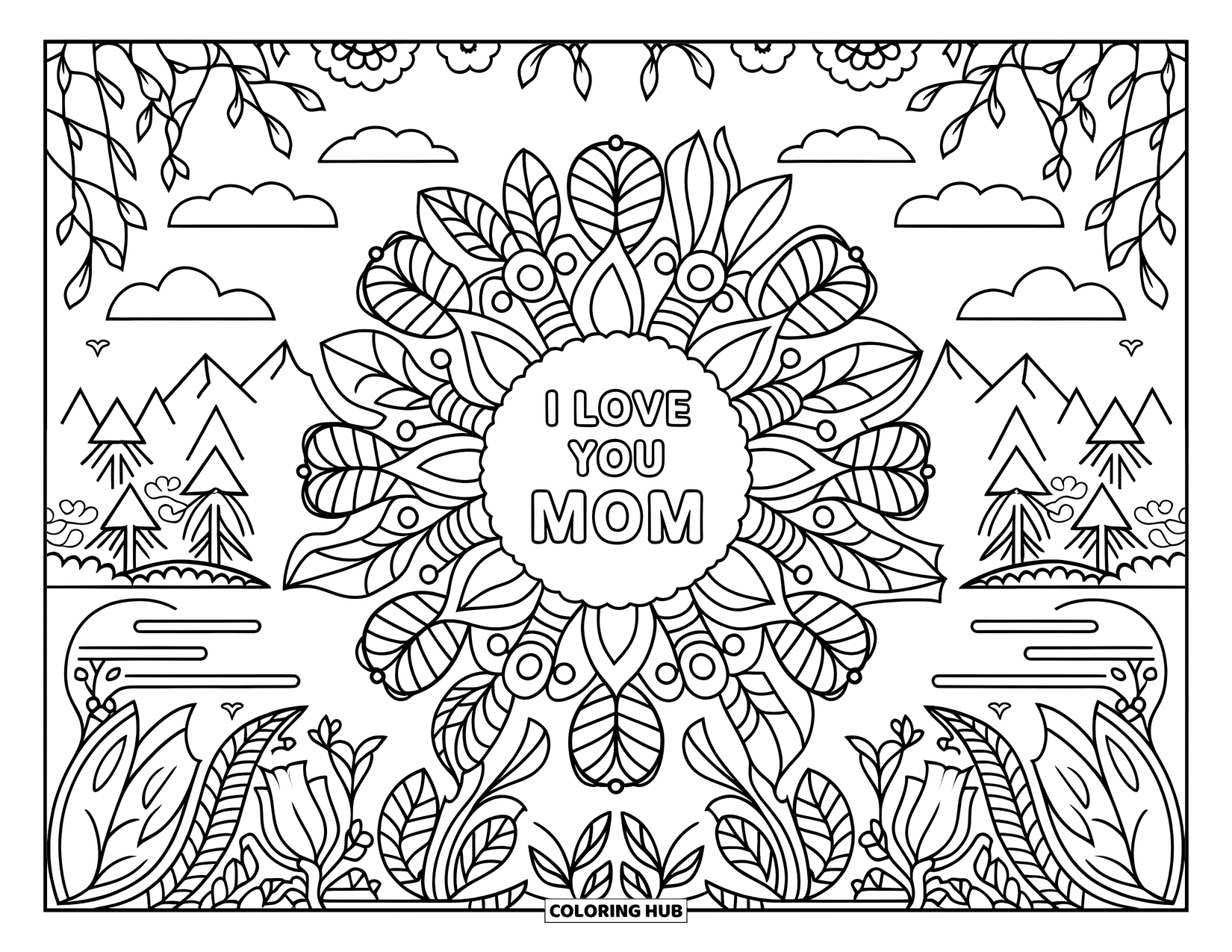 I Love You Mom Coloring Page for Adults: Floral mandala with "I Love You Mom" and a peaceful mountain scene