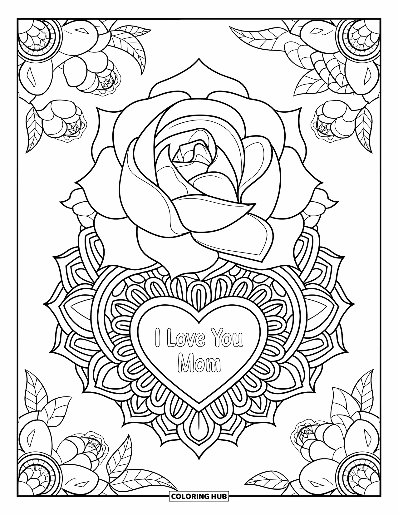 I Love You Mom Coloring Page for Adults: Large rose mandala with heart text "I Love You Mom"