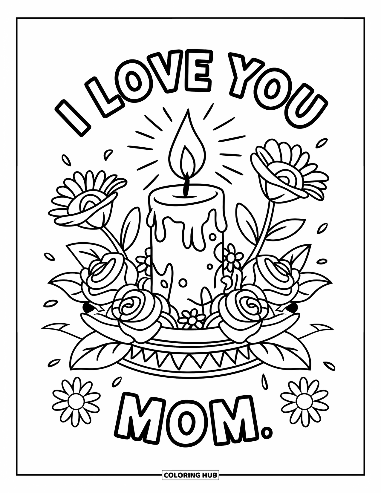 I Love You Mom Coloring Page for Kids: A lit candle with flowers and the words "I Love You Mom"