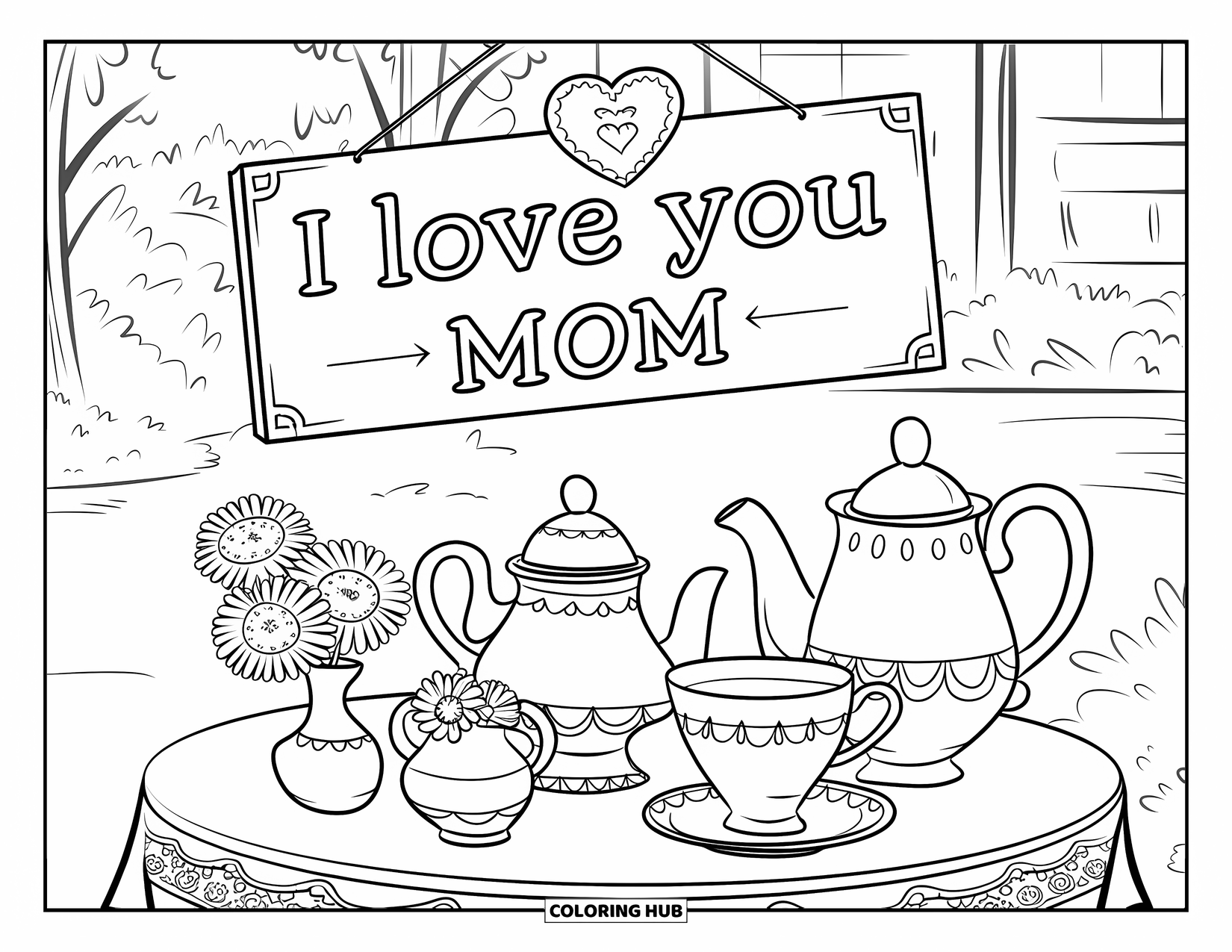 I Love You Mom Coloring Page for Kids: A tea set on a table with flowers and "I Love You Mom"