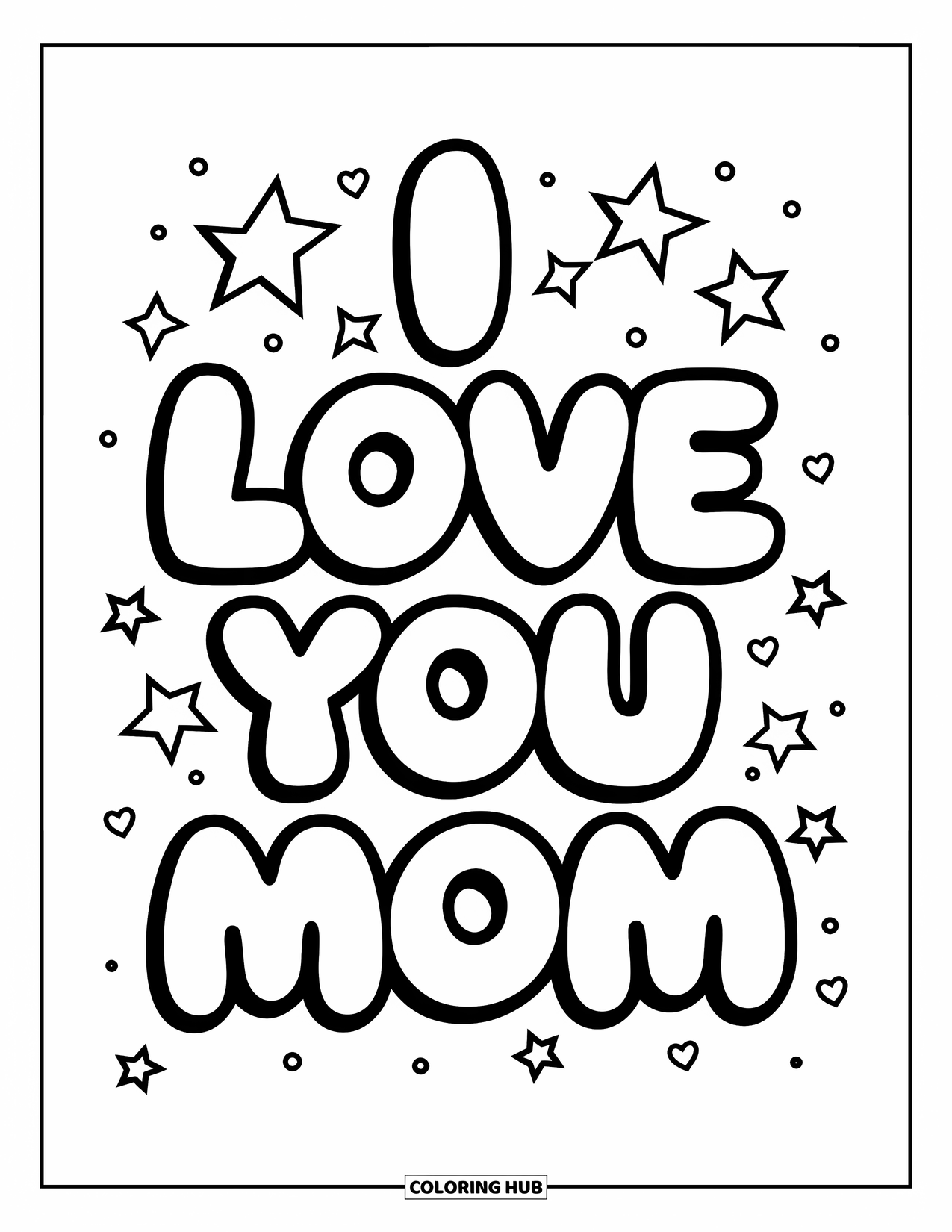 I Love You Mom Coloring Page for Kids: Bubble letters spelling "I Love You Mom" with twinkling stars