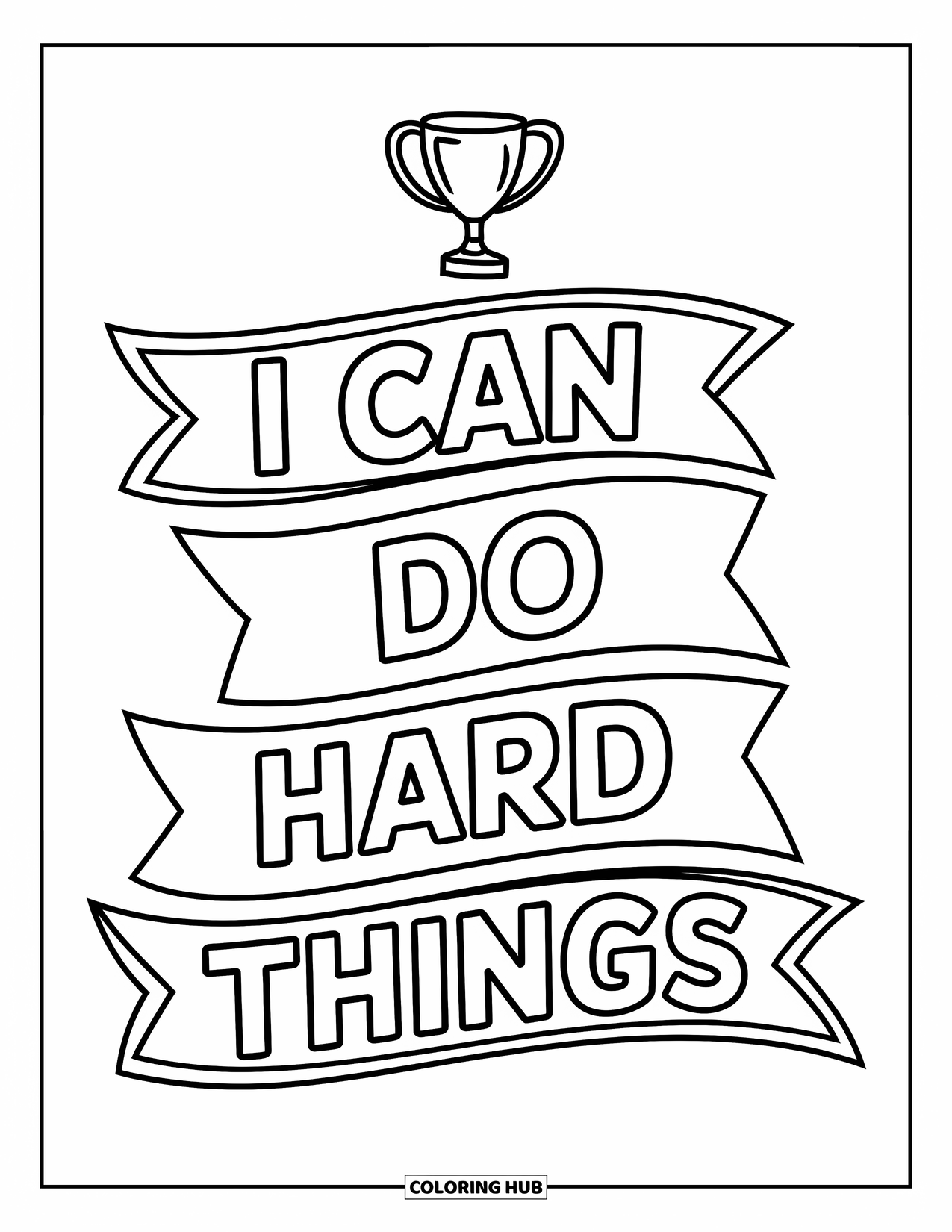 Self Esteem Coloring Page for Kids: Ribbon banner with trophy above it and the words "I Can Do Hard Things"
