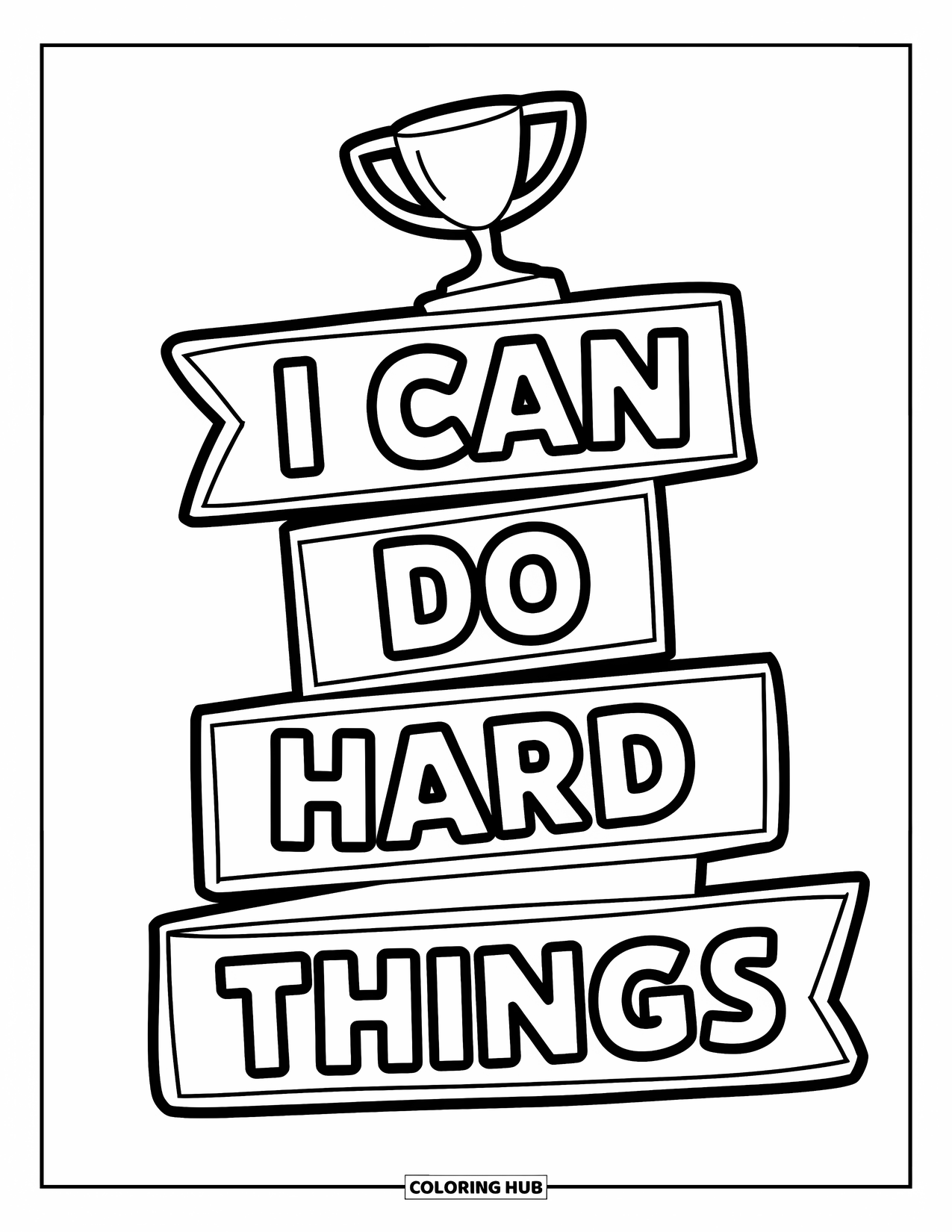 Self Esteem Coloring Page for Kids: Ribbon with trophy and phrase "I Can Do Hard Things"