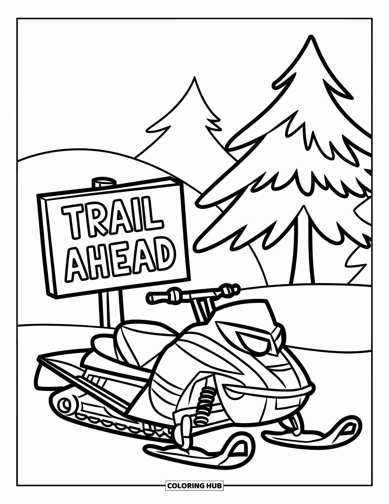 Snowmobile Coloring Page for Kids: A snowmobile sits by a wooden ìTrail Aheadî sign with trees in the distance
