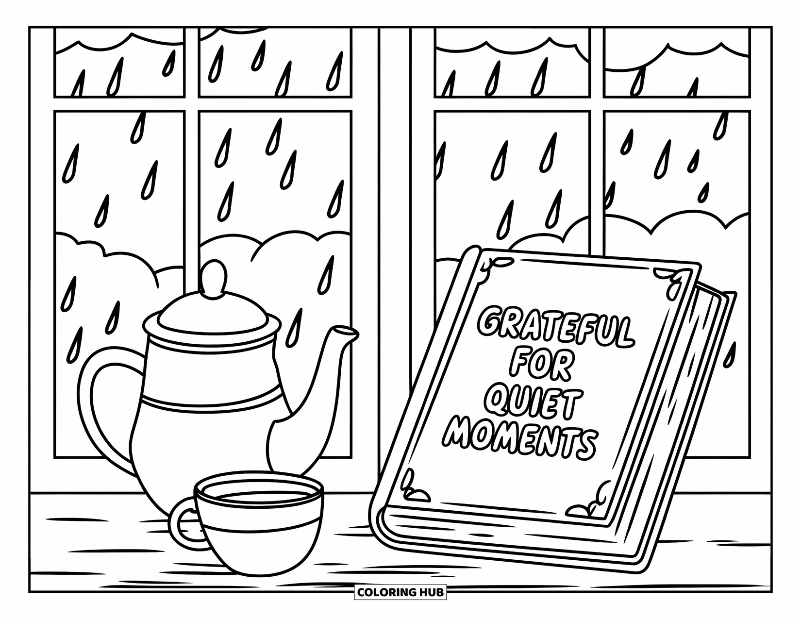 Thankful Coloring Page for Kids: A book, tea, and raindrops create a peaceful moment labeled "Grateful for Quiet Moments"