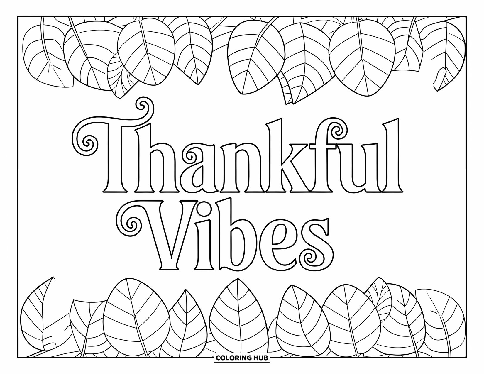 Thankful Coloring Page for Kids: A cozy leaf garland circles around the words "Thankful Vibes"