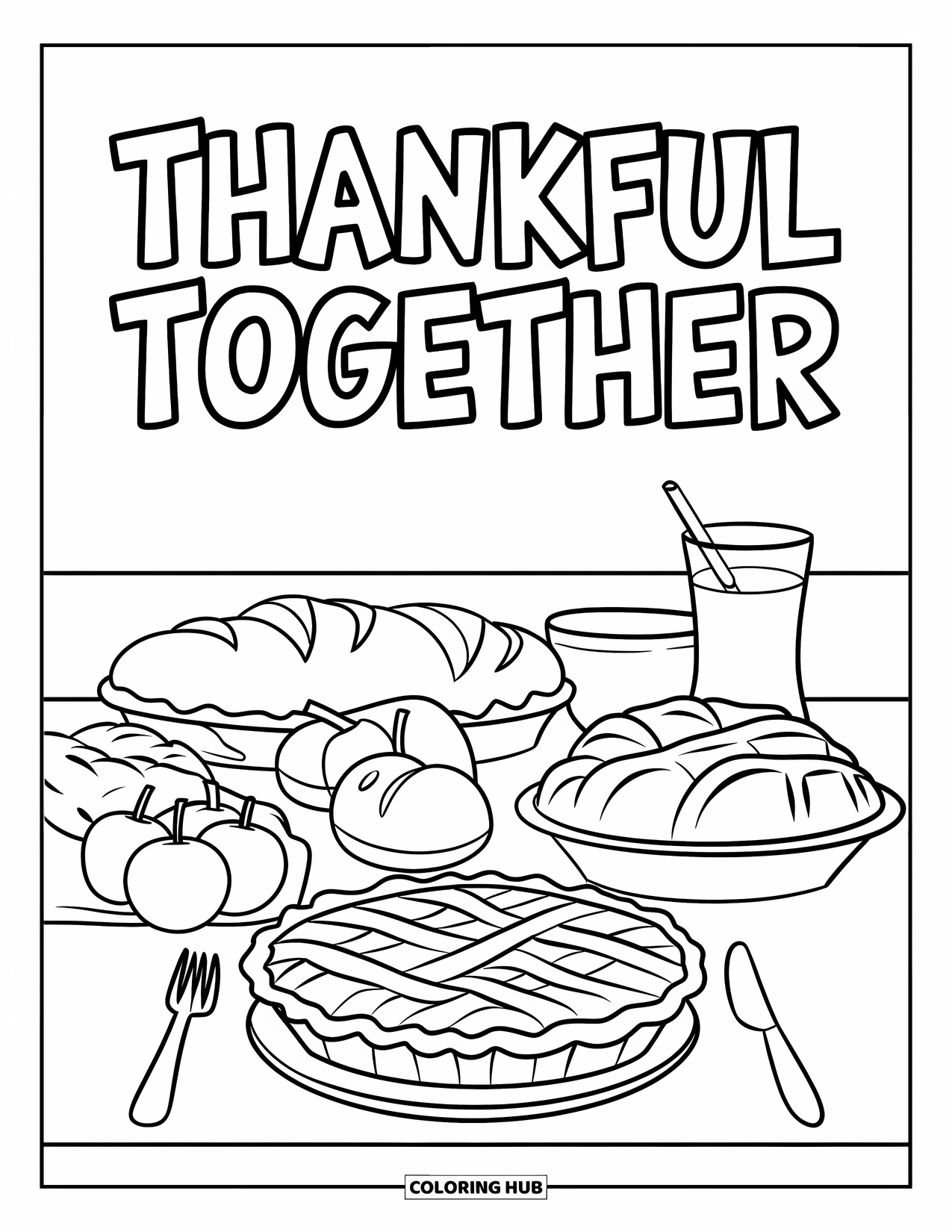 Thankful Coloring Page for Kids: A pie, bread, and fruit rest under the words "Thankful Together"