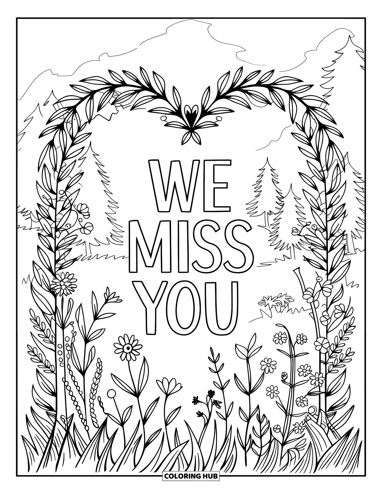 We Miss You Coloring Page for Adults: A heart-topped floral arch surrounds the words "We Miss You" near mountains and trees