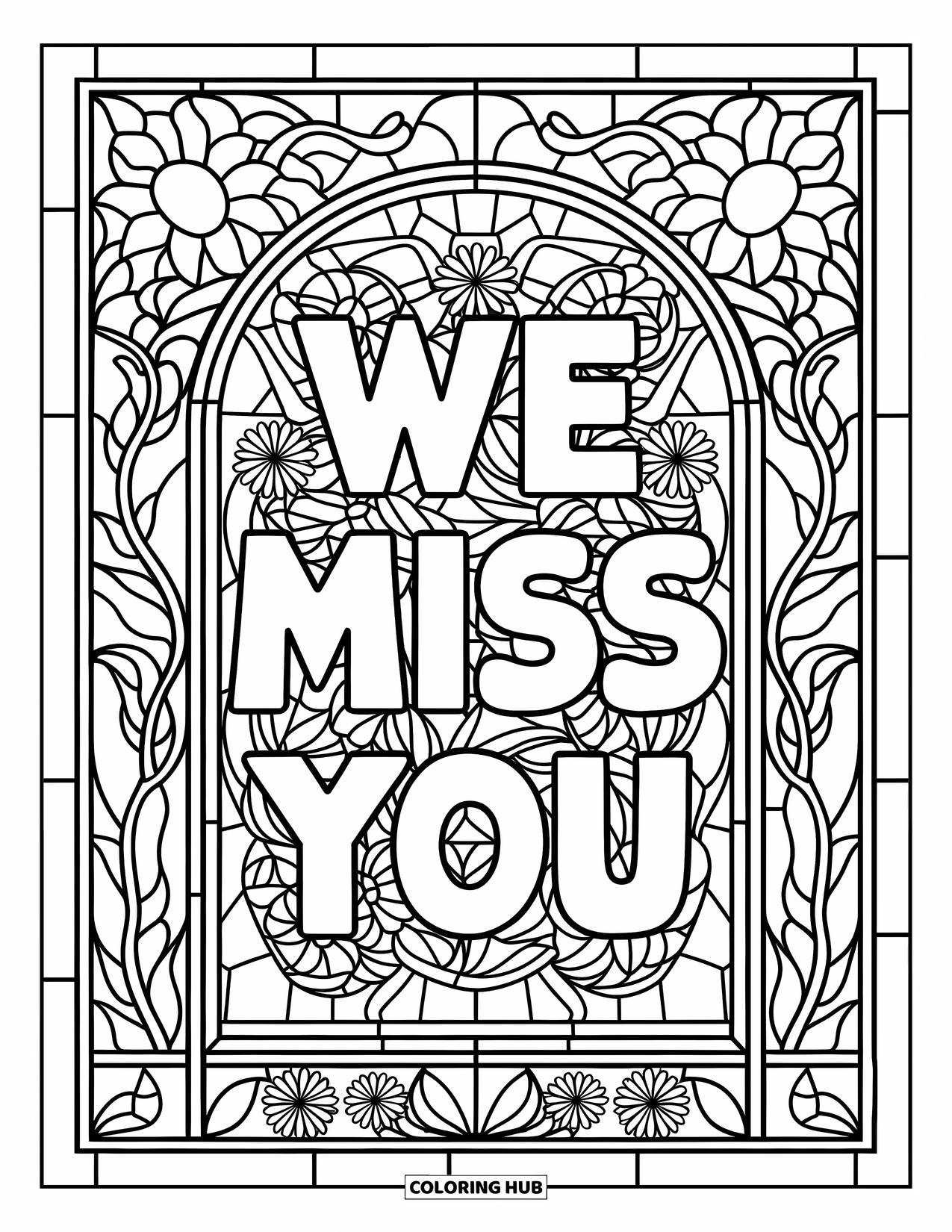 We Miss You Coloring Page for Adults: A stained glass window with floral details gently holds the message "We Miss You"