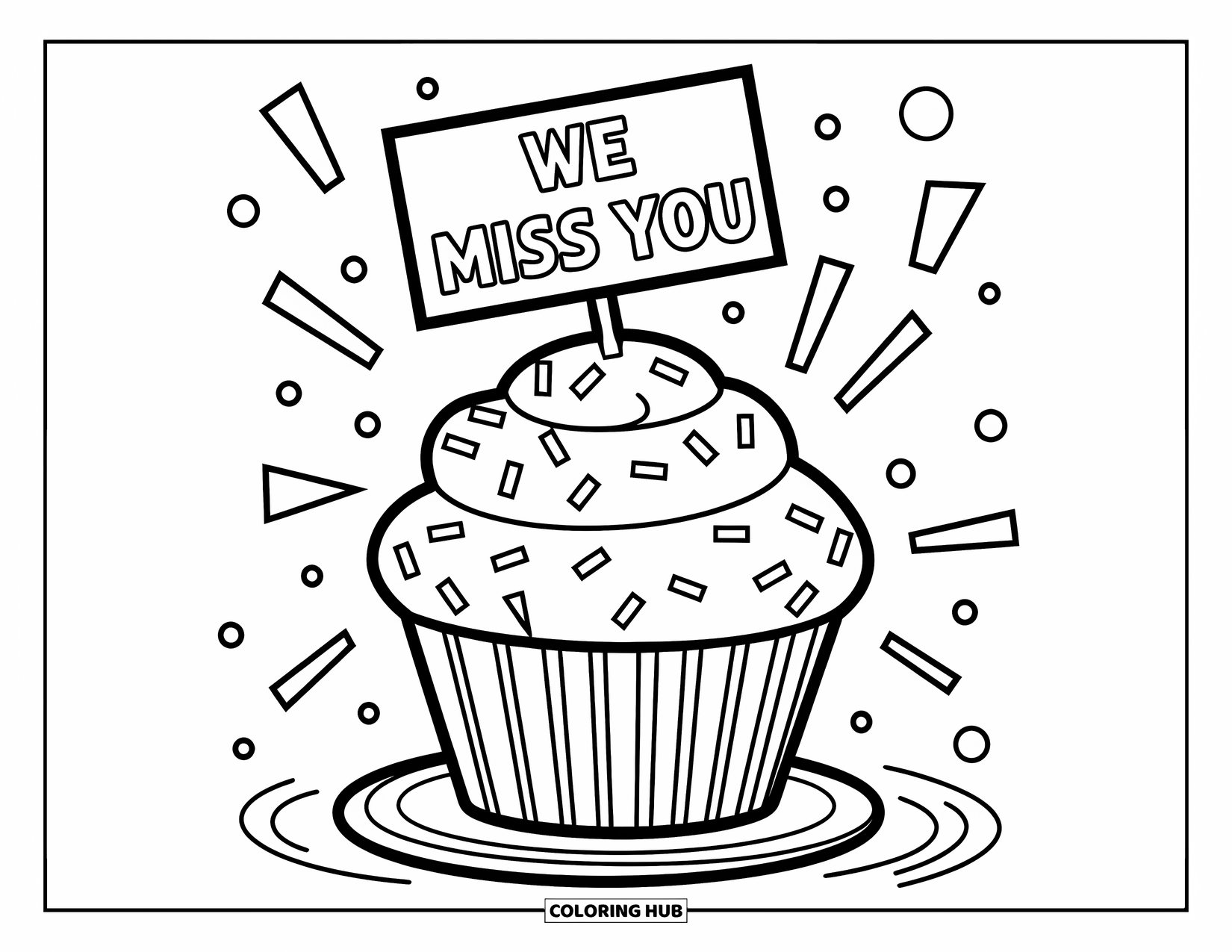 We Miss You Coloring Page for Kids: A giant cupcake topped with a sweet sign reading "We Miss You"