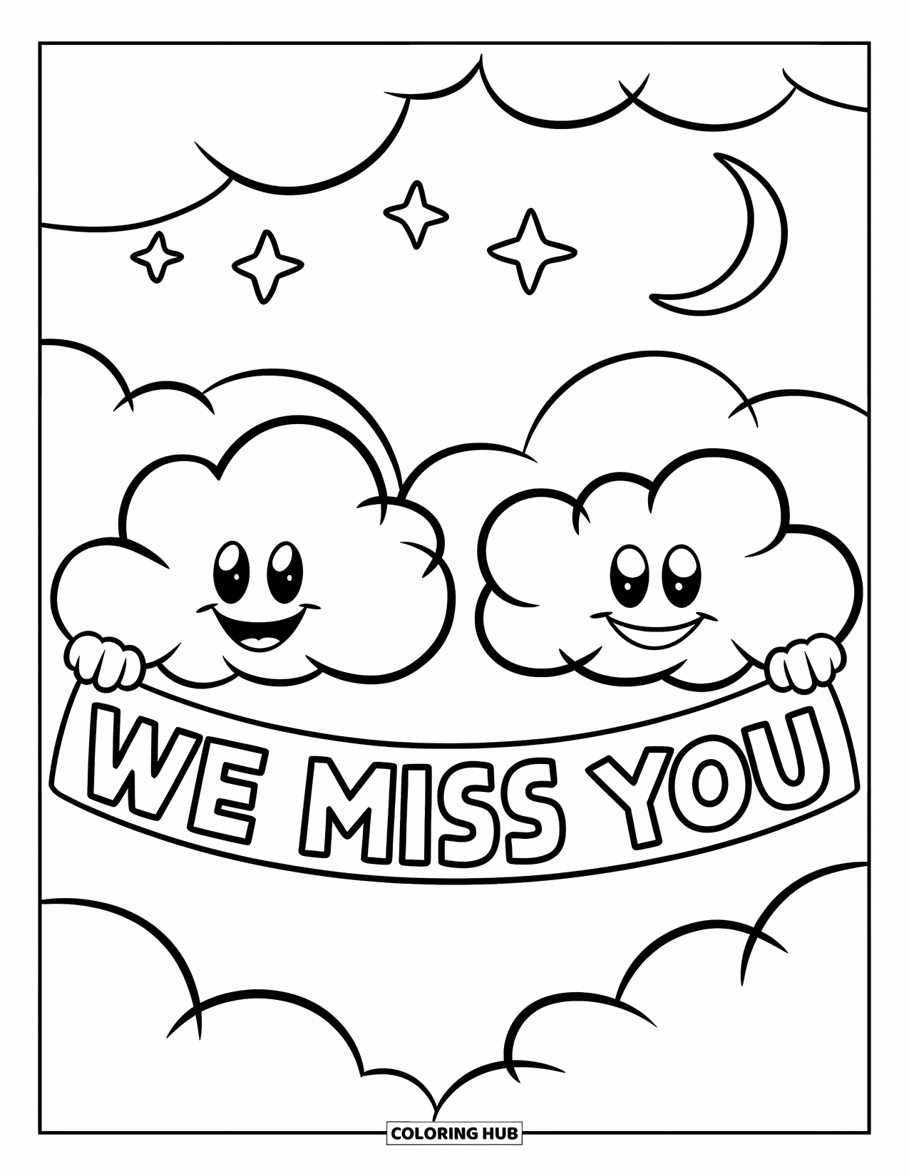 We Miss You Coloring Page for Kids: Fluffy clouds hold a "We Miss You" banner in the night sky