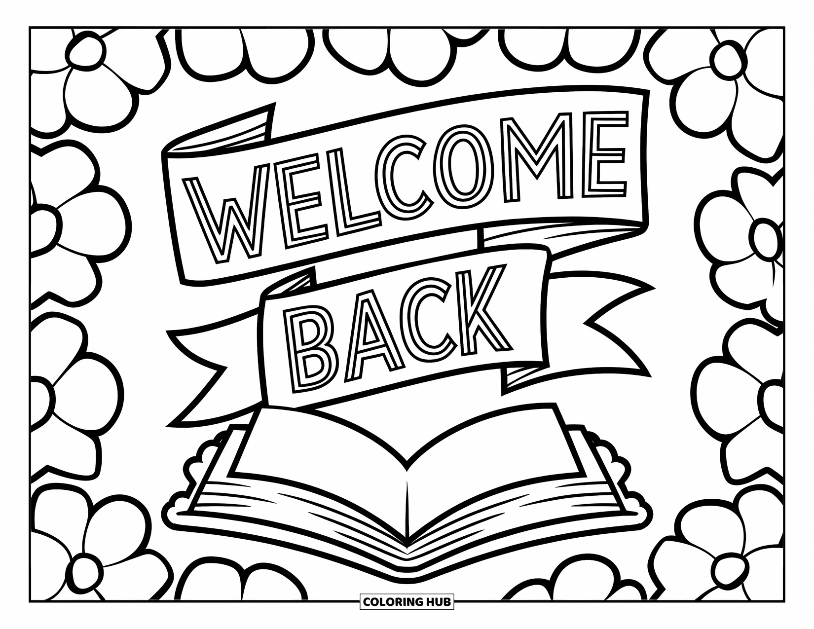 Welcome Back Coloring Page for Kids: Welcome Back flag banner above a book with flowers around