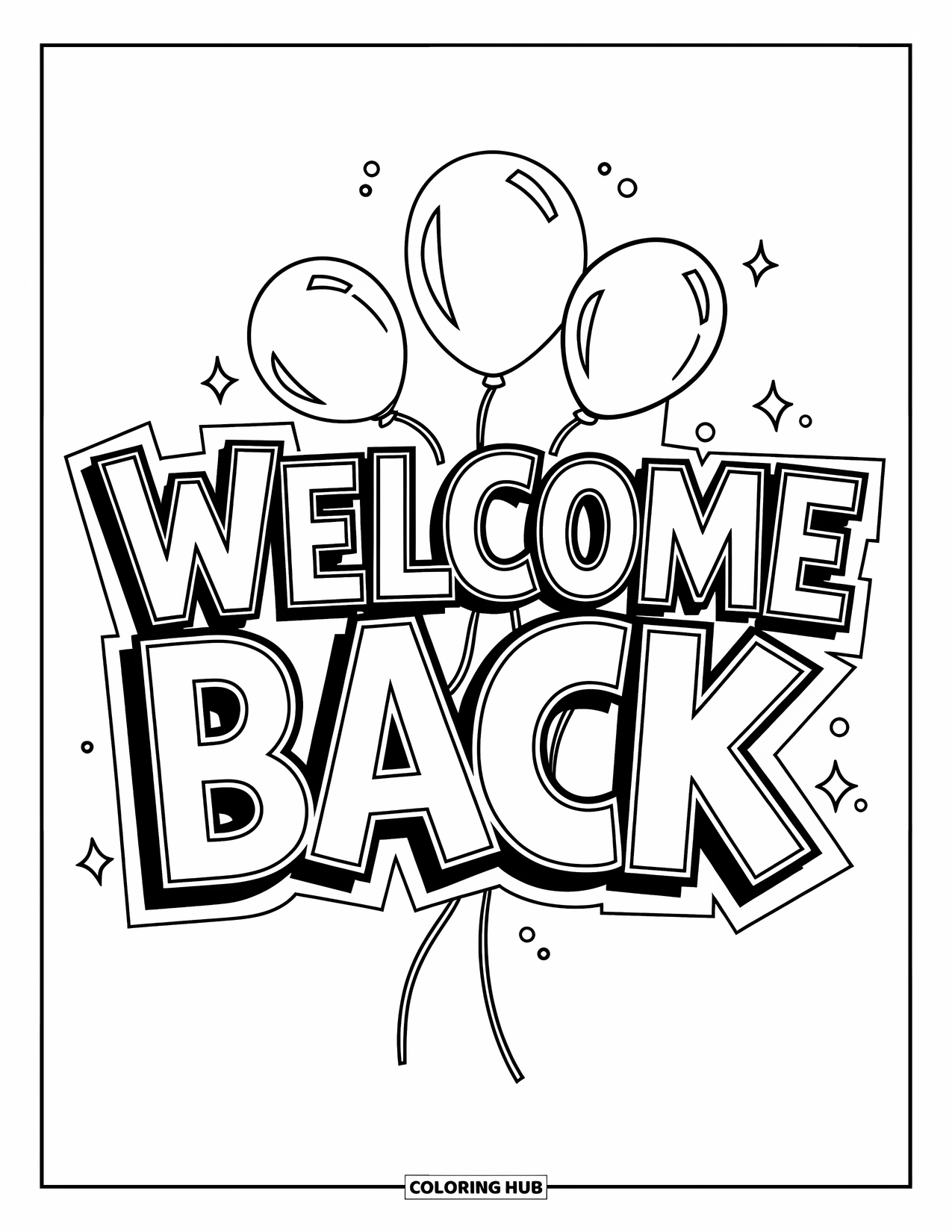 Welcome Back Coloring Page for Kids: Welcome Back letters with three balloons floating above