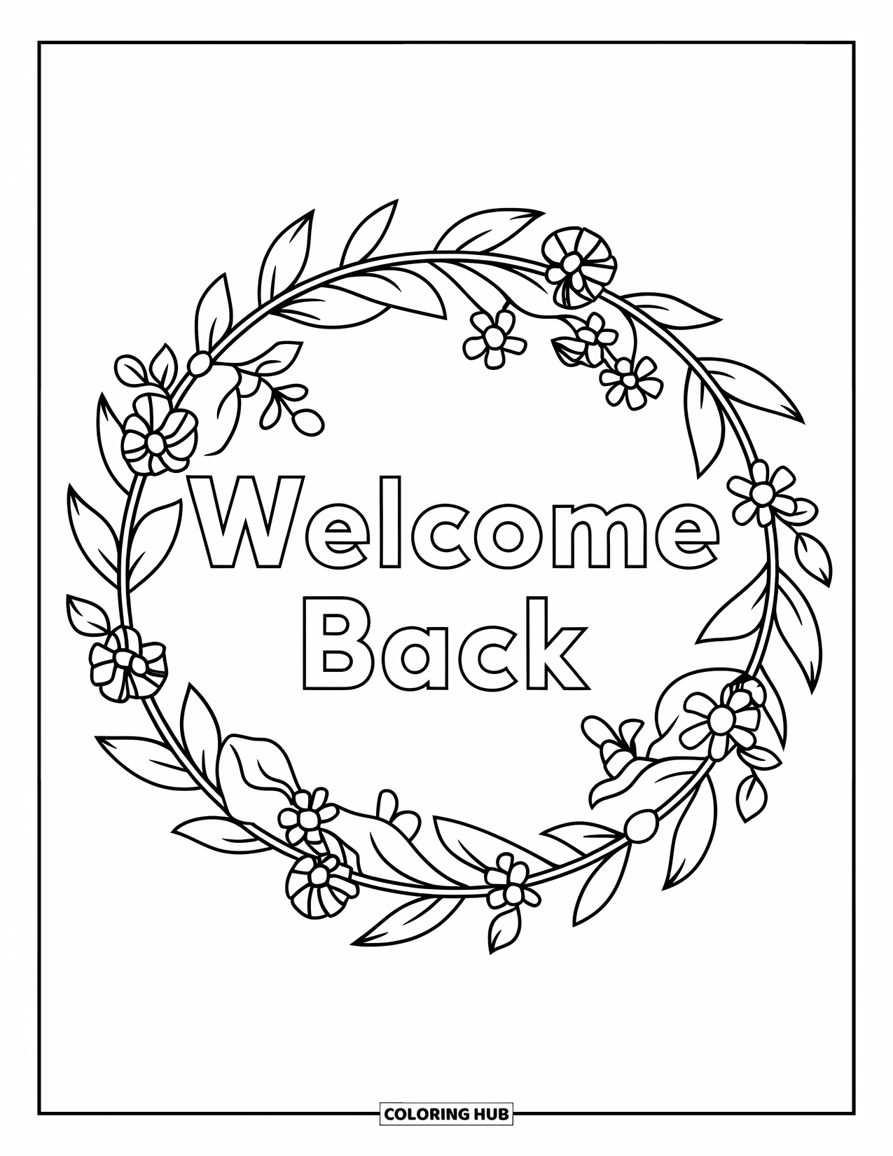 Welcome Back Coloring Page for Kids: Welcome Back wreath made of flowers and leaves