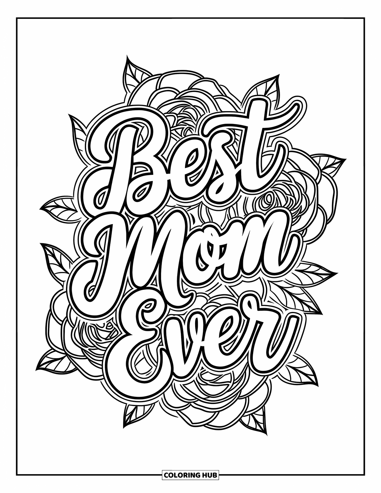 Best Mom Coloring Page for Adults: A heart of thorny roses frames the message "Best Mom Ever"