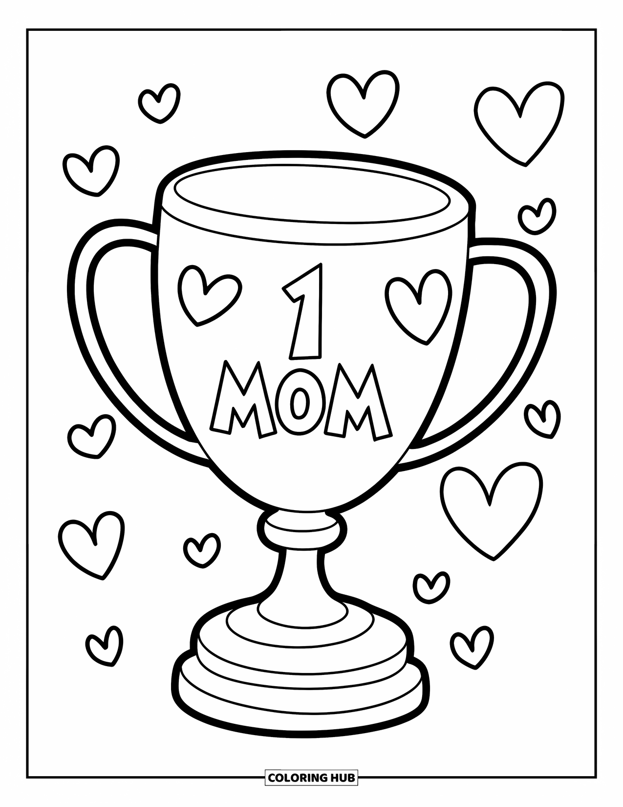 Best Mom Coloring Page for Kids: A sweet "1 Mom" trophy glows with floating hearts and big love