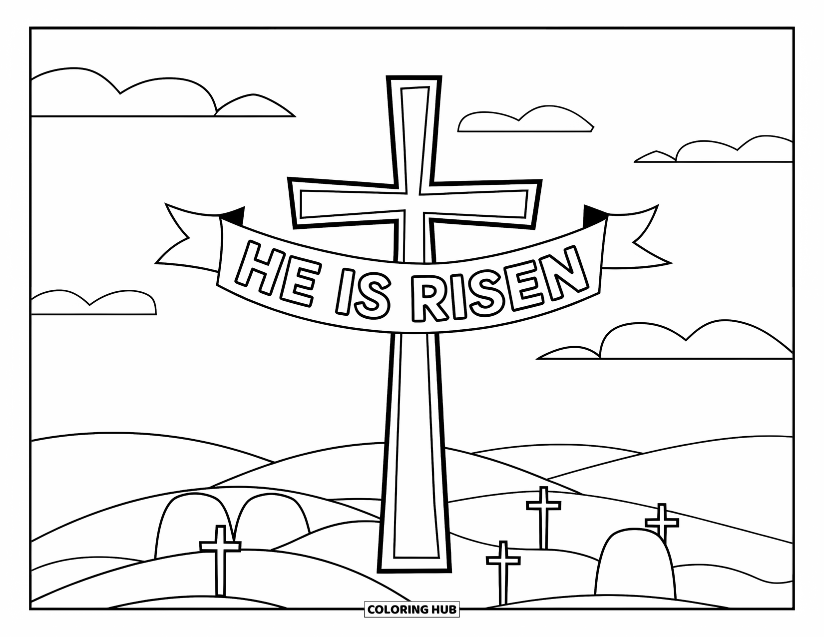 Christian Easter Coloring Page for Kids: A cross with a "He is Risen" banner stands on a hill