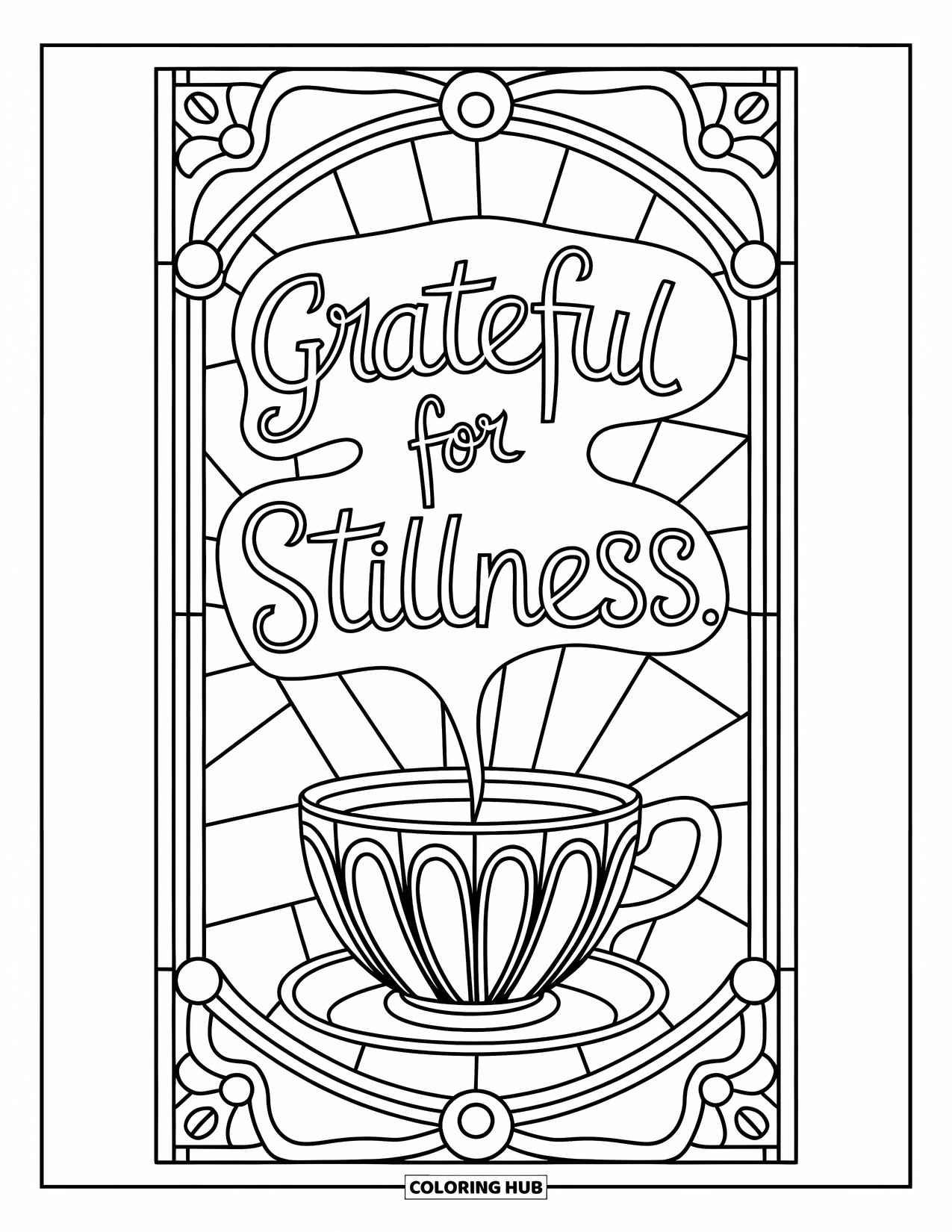 Grateful Coloring Page for Adults: A warm cup of tea with rising steam reads "Grateful for Stillness"