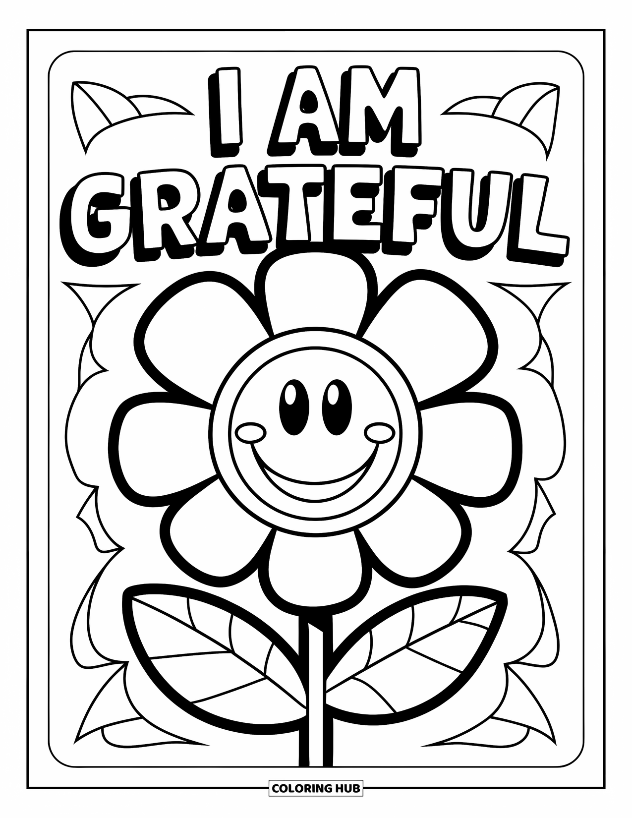 Grateful Coloring Page for Kids: A cheerful flower beams under the phrase "I Am Grateful"